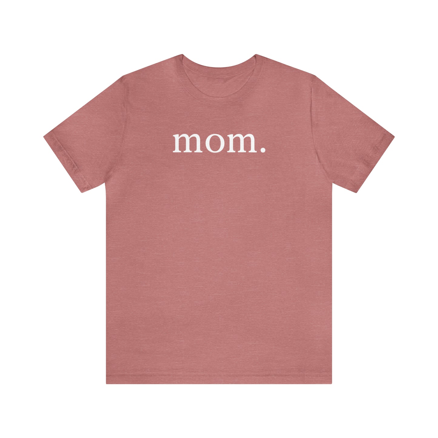 "Mom" T-Shirt | Mom Shirt | Stylish Mom Apparel | Birthday Gift Ideas for moms | Motherhood Shirts | Comfortable Everyday Mom Wear | Cute Mom Tees | Trendy Mom Shirts