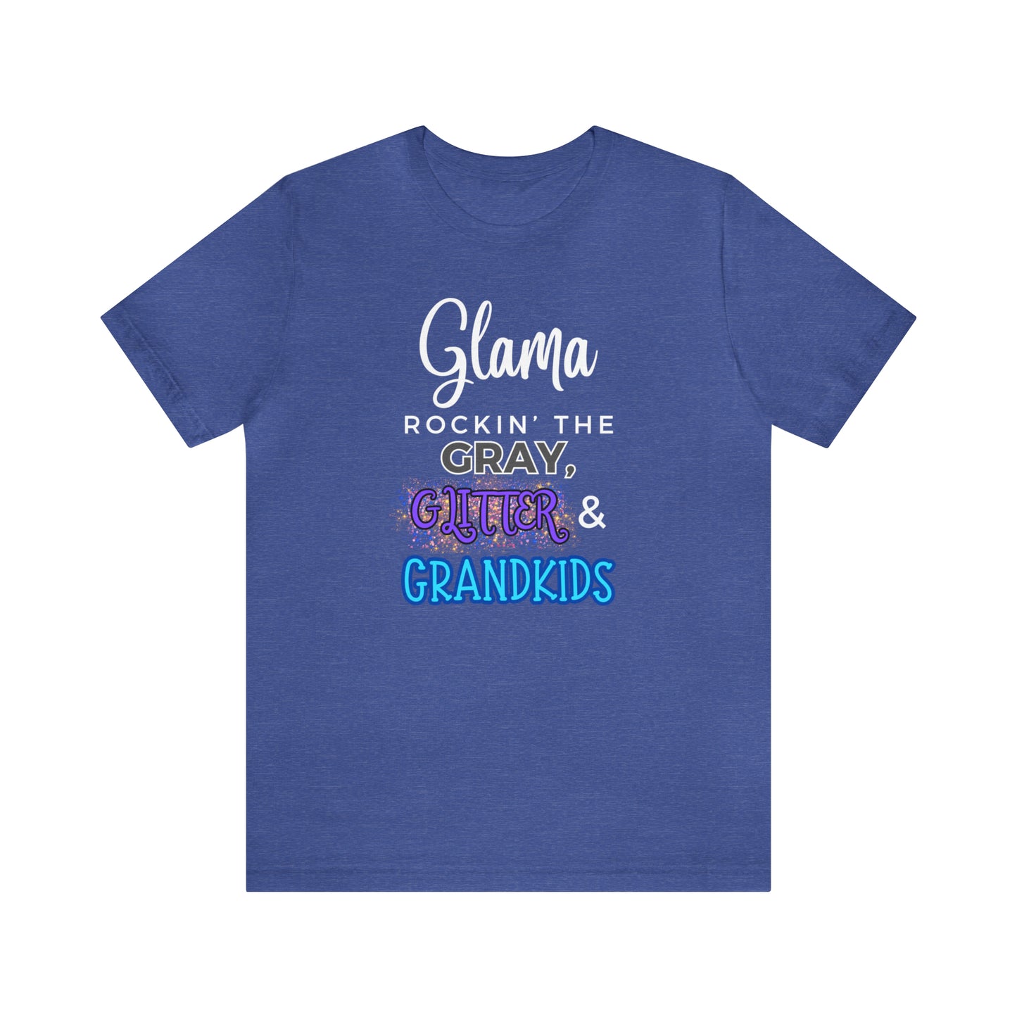 "Glama Rockin' the Gray, Glitter & Grandkids" T-Shirt | Cute Glama Shirt | Glama Tee | Mother's Day Gift Ideas for Grandma | Grandma Shirt | Grandma Apparel | Gift Ideas for Grama | Shirt for Grama