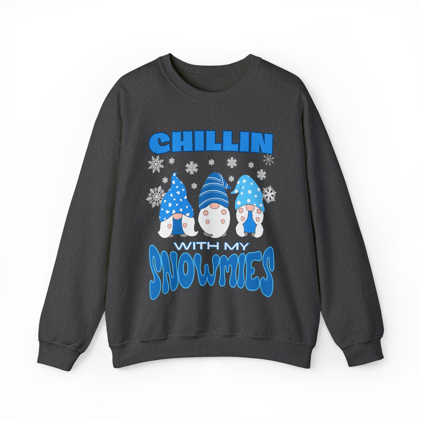 "Chillin With My Snowmies" Sweatshirt | Womens Christmas Sweater | Funny Holiday Sweatshirt | Ladies Holiday Sweatershirt