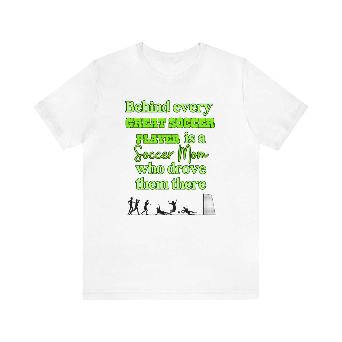 "Behind Every Great Soccer Player is a Soccer Mom Who Drove Them There" T-Shirt | Humorous Soccer Mom Tee Shirt | Soccer Mama Shirt | Birthday Gifts for Soccer Moms | Funny Soccer Mom Tee | Funny Shirt for Soccer Moms | Gift for Soccer Moms