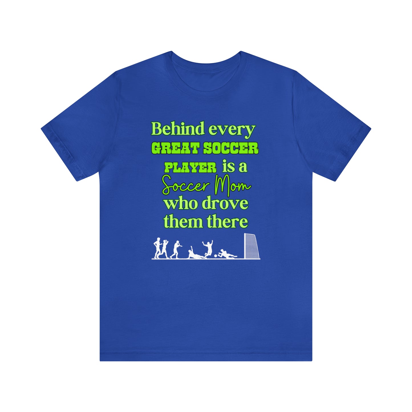 "Behind Every Great Soccer Player is a Soccer Mom Who Drove Them There" T-Shirt | Humorous Soccer Mom Tee Shirt | Soccer Mama Shirt | Birthday Gifts for Soccer Moms | Funny Soccer Mom Tee | Funny Shirt for Soccer Moms | Gift for Soccer Moms