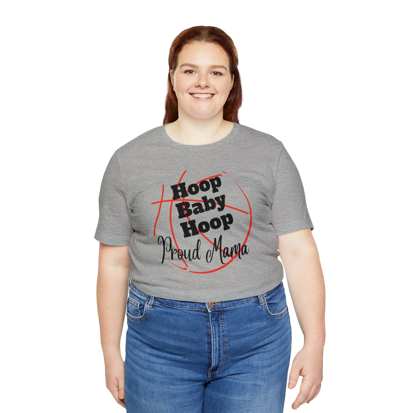 "Hoop Baby Hoop Proud Mama" T-Shirt | Basketball Mama Shirt | Basketball Mom Apparel | Gift Idea for Basketball Moms | Basketball Mom Gift | Basketball Mom Tee | Basketball Mom Shirt