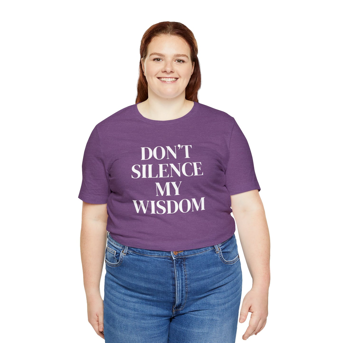 "Don't Silence My Wisdom" T-Shirt | Mom Shirt | Women's Empowerment Tee | Birthday Gift Ideas for Women | Empowering Women's Shirt | Cute Mom Tees | Statement Shirt for Women