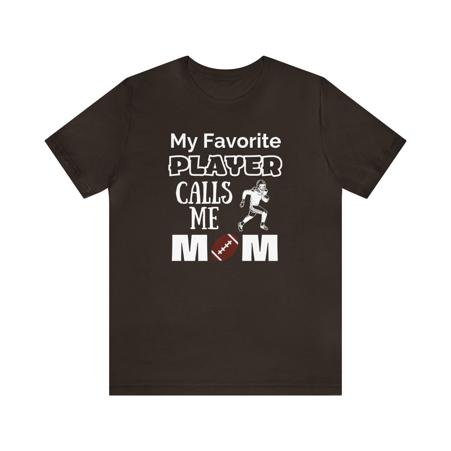 "My Favorite Player Calls Me Mom" T-Shirt | Football Mom Shirt | Perfect Gift for Sports Moms | Trendy Mom Apparel | Unique Mom Tee | Mother's Day Gift Ideas | Comfortable Mom Clothing for Game Day | Football Mama Shirt | Mom Sports Apparel