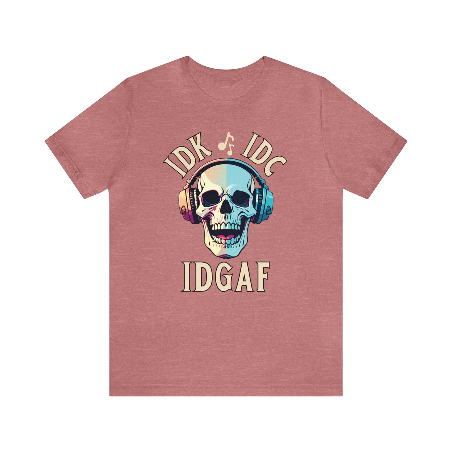 "IDK IDC IDGAF" T-Shirt | Funny Women's Shirt | Gifts for Her | Sarcastic Ladies Tee | Carefree Women's Tee | Christmas Gift Ideas for Women | Humorous Women's Tee Shirts | Statement Shirt for Women | Funny Women's Apparel