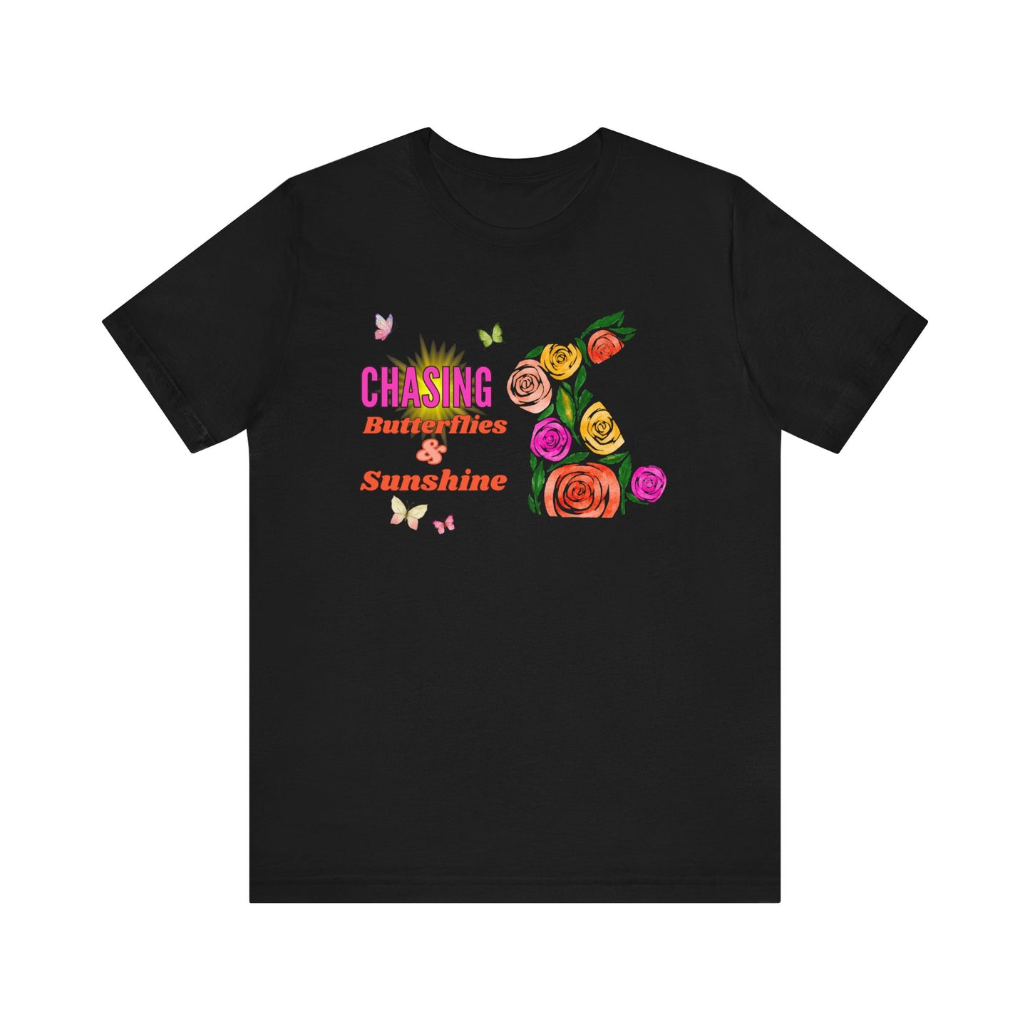 "Chasing Butterflies & Sunshine" T-Shirt | Easter Clothing | Humor Easter Shirt | Easter Gift for Her | Womens Easter T Shirt | Easter Bunny Shirt for Women | Spring Shirt