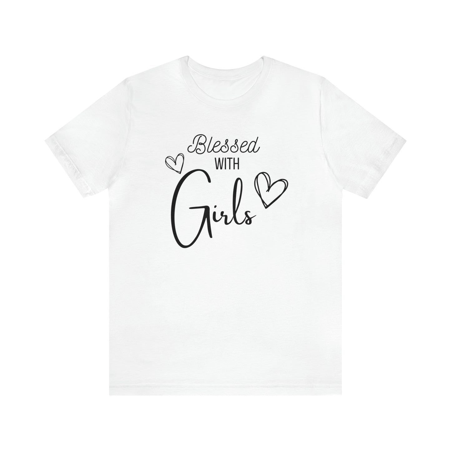 "Blessed With Girls" T-Shirt | Perfect Gift for Moms of Girls | Cute and Trendy Mom Fashion | Unique Mom Tee | Mother's Day Gift Ideas | Comfortable Mom Clothing for Everyday Wear | Celebrate Your Supermom Status with Style