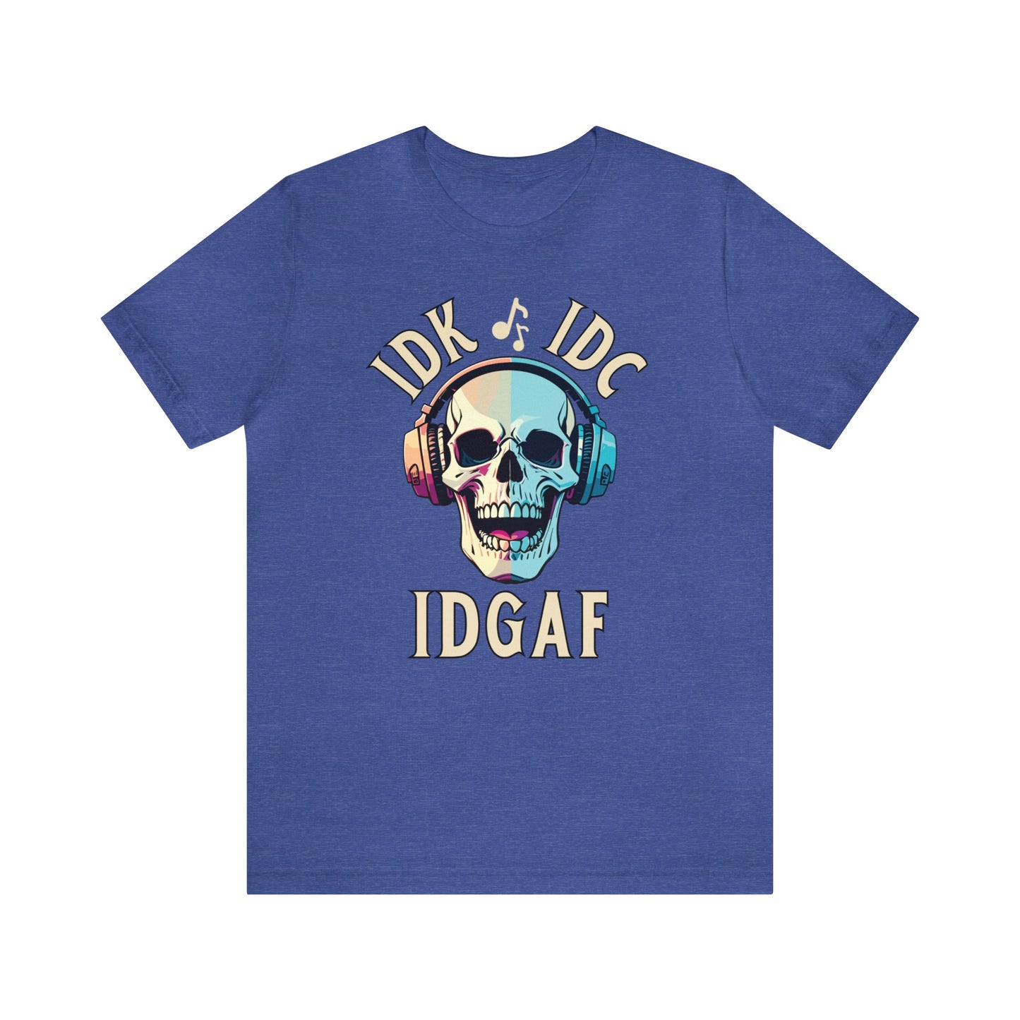 "IDK IDC IDGAF" T-Shirt | Funny Women's Shirt | Gifts for Her | Sarcastic Ladies Tee | Carefree Women's Tee | Christmas Gift Ideas for Women | Humorous Women's Tee Shirts | Statement Shirt for Women | Funny Women's Apparel