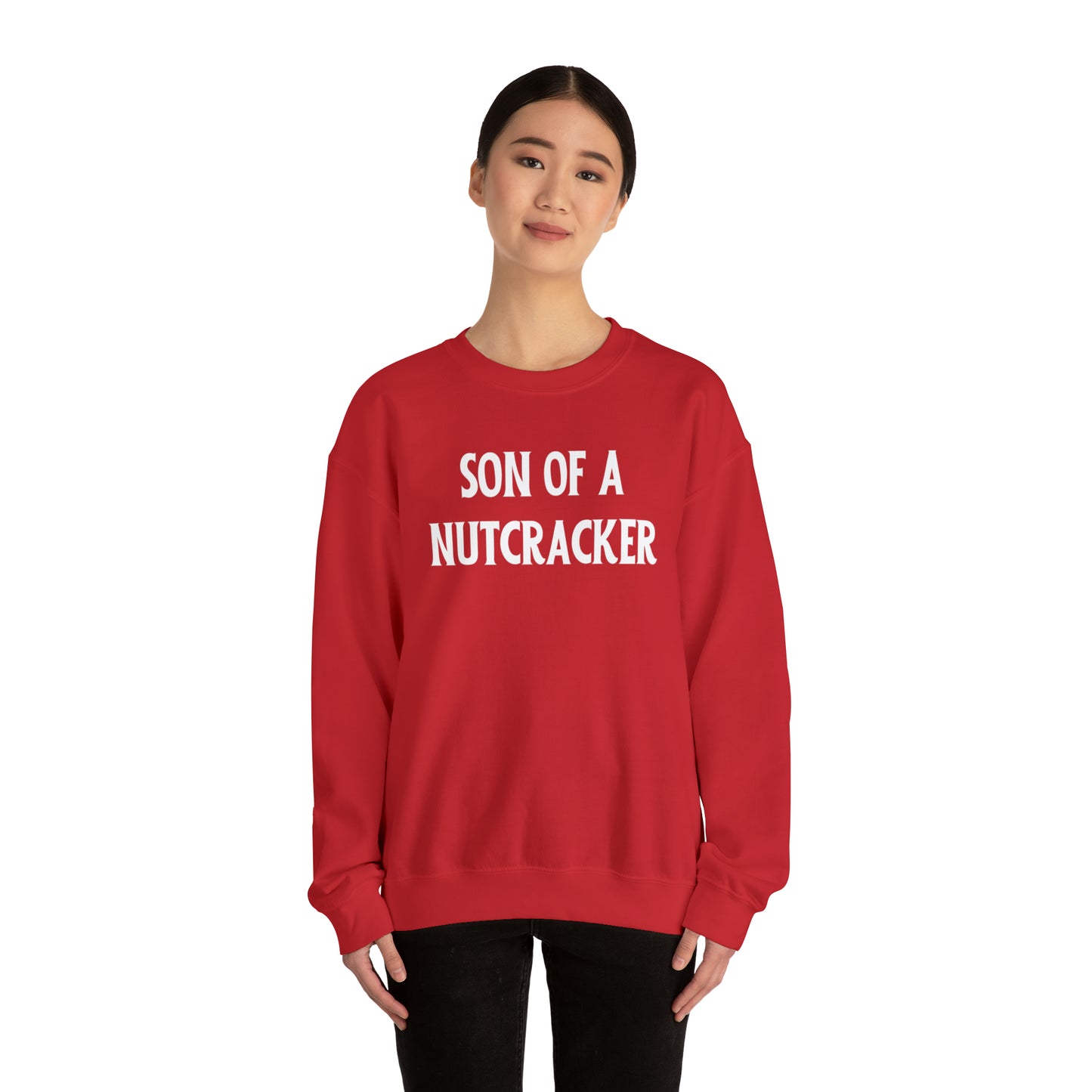 "Son of a Nutcracker" Sweatshirt | Funny Womens Christmas Sweater | Humorous Holiday Sweatshirt for Women | Ladies Christmas Sweater to Make You Laugh | Funny Graphic Sweatshirt