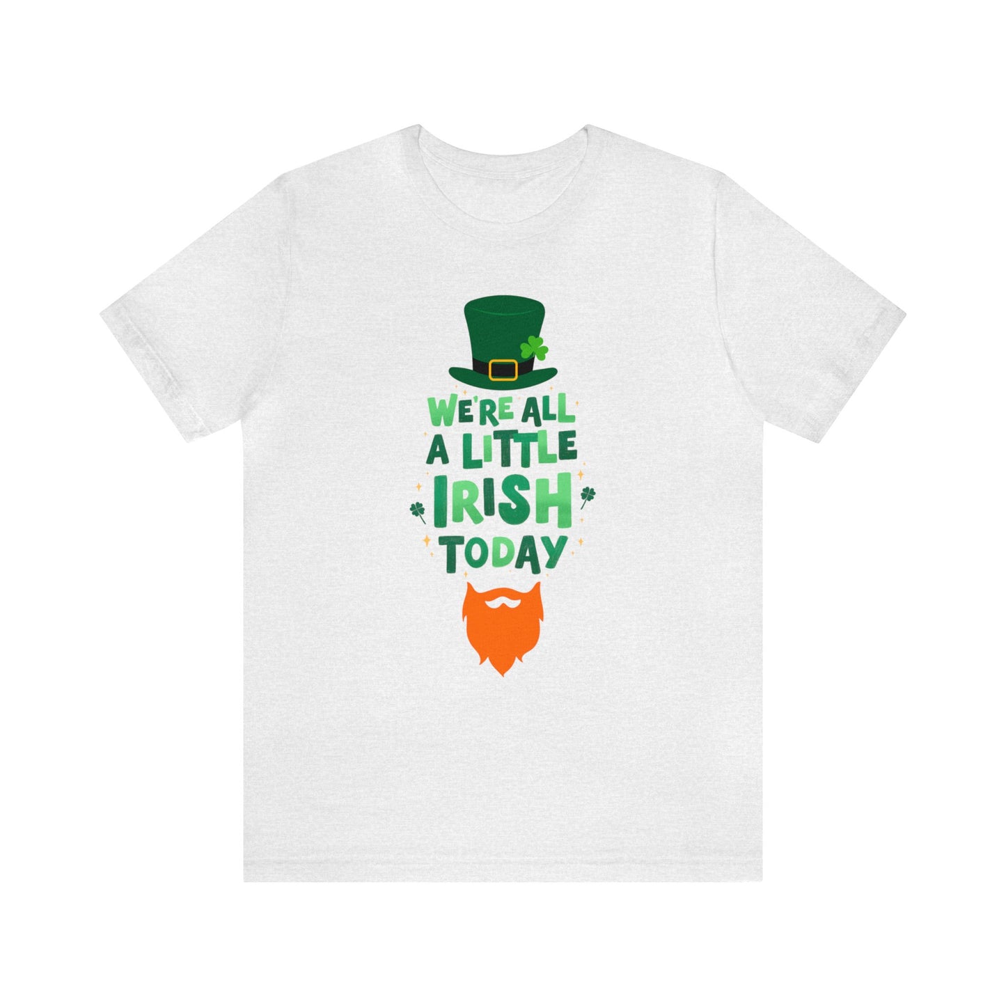 "We're All A Little Irish Today" T-Shirt | Funny Irish Shirt for St. Patty's Day | St. Paddy's Day Ladies Tee | Leprechaun Shirt for Women | St. Patricks Day Tee Shirt for Ladies