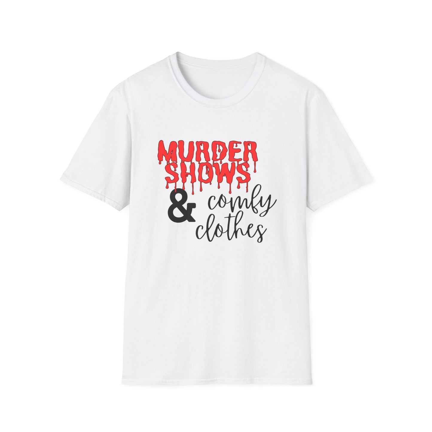 Murder Shows & Comfy Clothes Womens T-Shirt