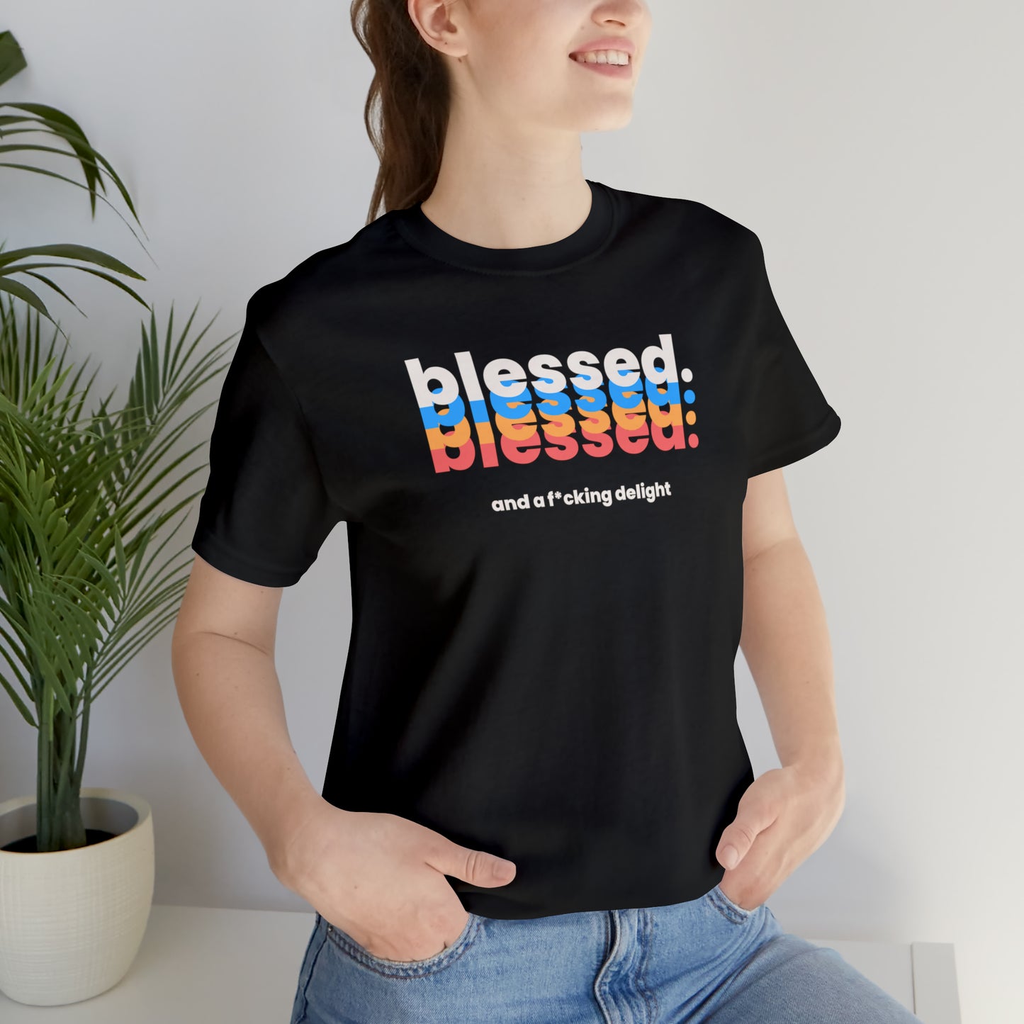 "Blessed and a F*cking Delight" T-Shirt | Funny Women's Tee | Sarcasm Shirt | Sarcastic Mom Shirt | Gift for Her | Funny Shirt for Women | Ladies Shirts | Mom's Sarcastic Tee