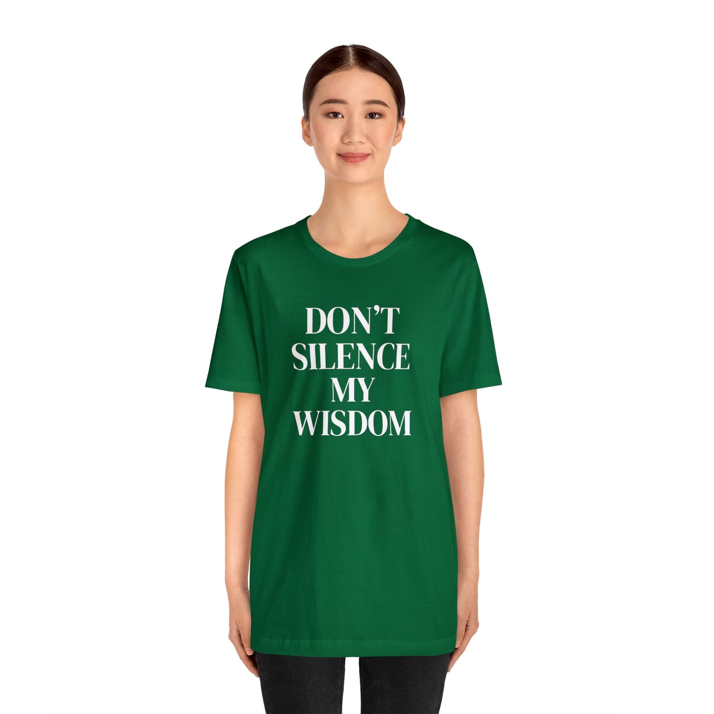 "Don't Silence My Wisdom" T-Shirt | Mom Shirt | Women's Empowerment Tee | Birthday Gift Ideas for Women | Empowering Women's Shirt | Cute Mom Tees | Statement Shirt for Women