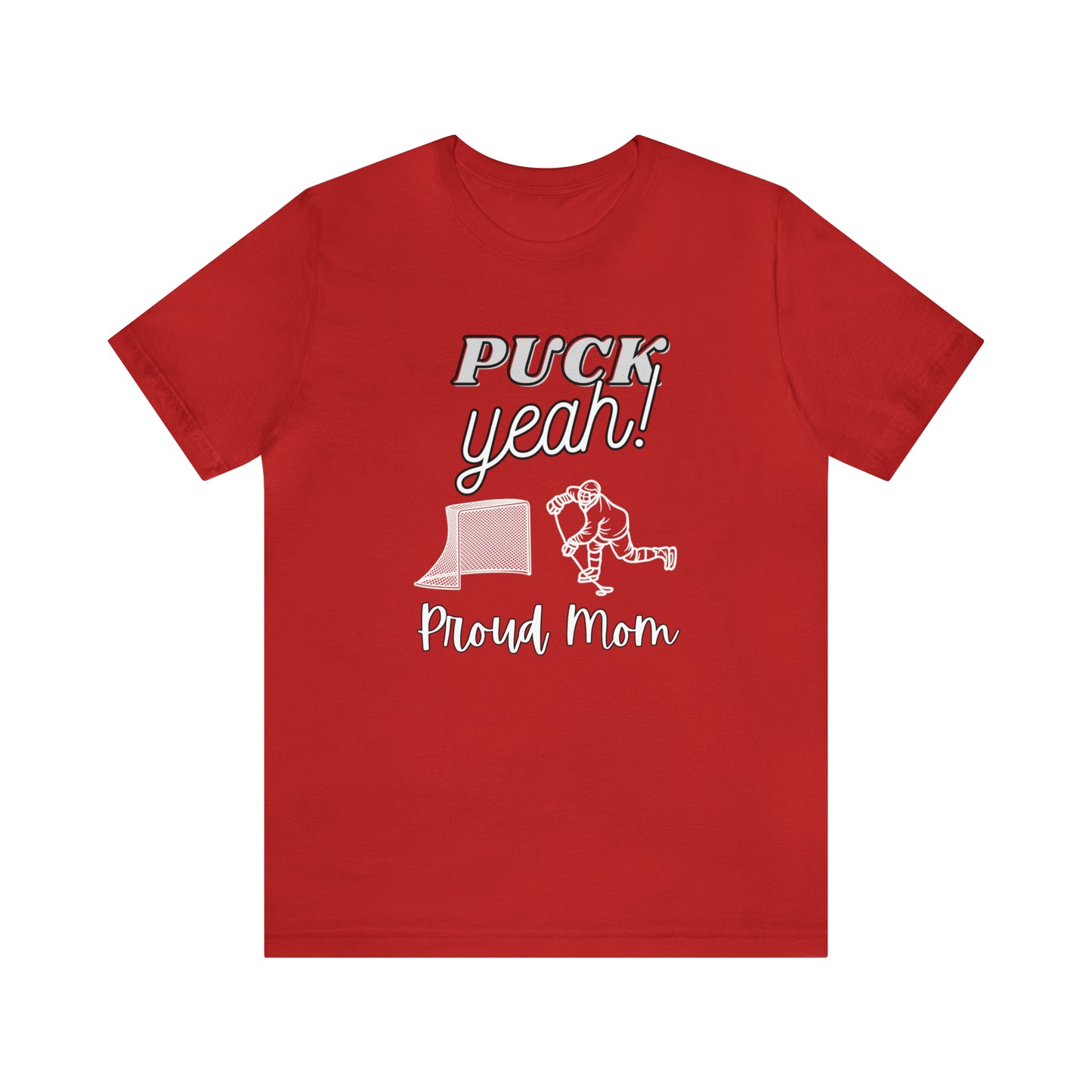 "Puck Yeah Proud Mom" T-Shirt | Hockey Mom Shirt | Perfect Gift for Hockey Moms | Cute Hockey Mama Shirt | Hockey Mom Tee | Christmas Gift Ideas for Mom | Hockey Mama Shirt | Hockey Mom Apparel