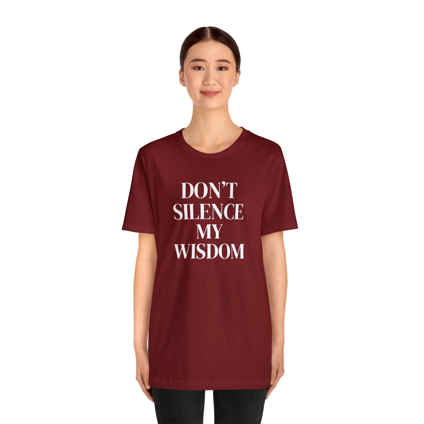 "Don't Silence My Wisdom" T-Shirt | Mom Shirt | Women's Empowerment Tee | Birthday Gift Ideas for Women | Empowering Women's Shirt | Cute Mom Tees | Statement Shirt for Women