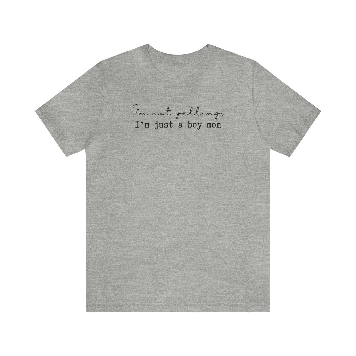 "I'm Not Yelling, I'm Just a Boy Mom" T-Shirt | Mom of Boys Shirt | Boy Mama Shirt | Boy Mom Shirt | Mom Life Shirt | Mama Shirt | New Mom Gift | Perfect Gift for Moms of Boys | Trendy Boy Mom Apparel