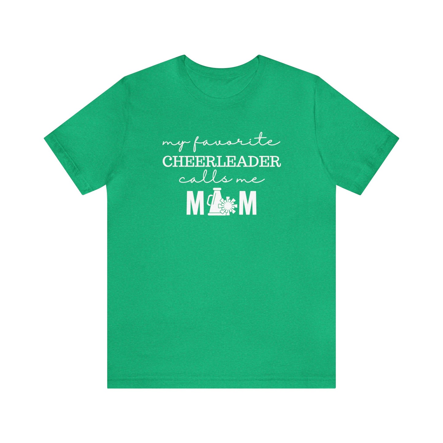 "My Favorite Cheerleader Calls Me Mom" T-Shirt | Cheerleader Mom Shirt | Cheer Mom Shirt | Proud Cheer Mom Tee | Cheer Mama Shirt | Cheerleader Mom Tee | Mother's Day Gift Ideas for Mom | Cheer Mom Apparel | Cheer Mom Gear | Cheer Mom Tee