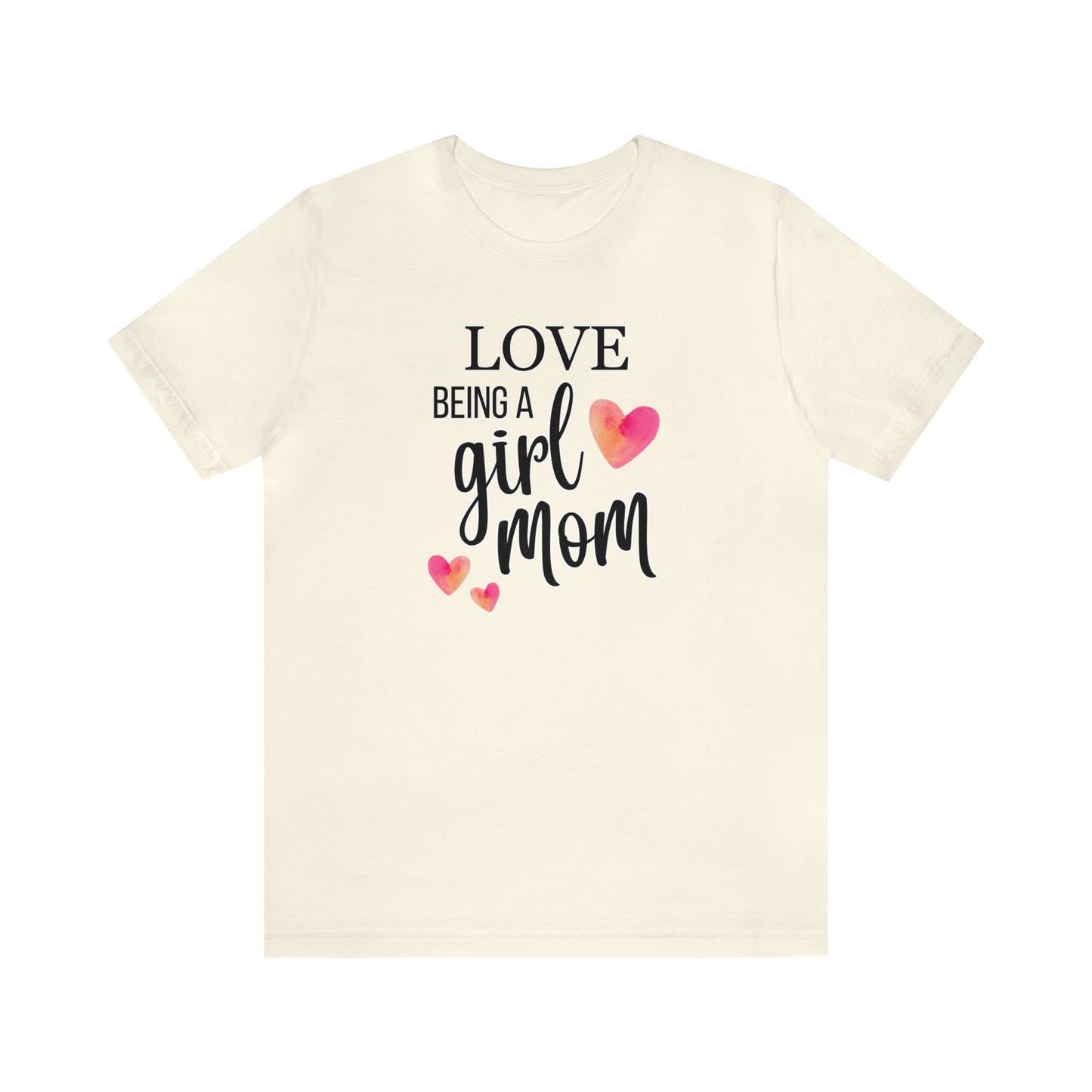 "Love Being A Girl Mom" T-Shirt | Ideal Gift for Moms of Daughters | Stylish and Trendy Mom Fashion | Mother's Day Gift Ideas | Comfortable Mom Clothing for Everyday Wear | Celebrate Your Supermom Status | Birthday Gift Idea for Moms