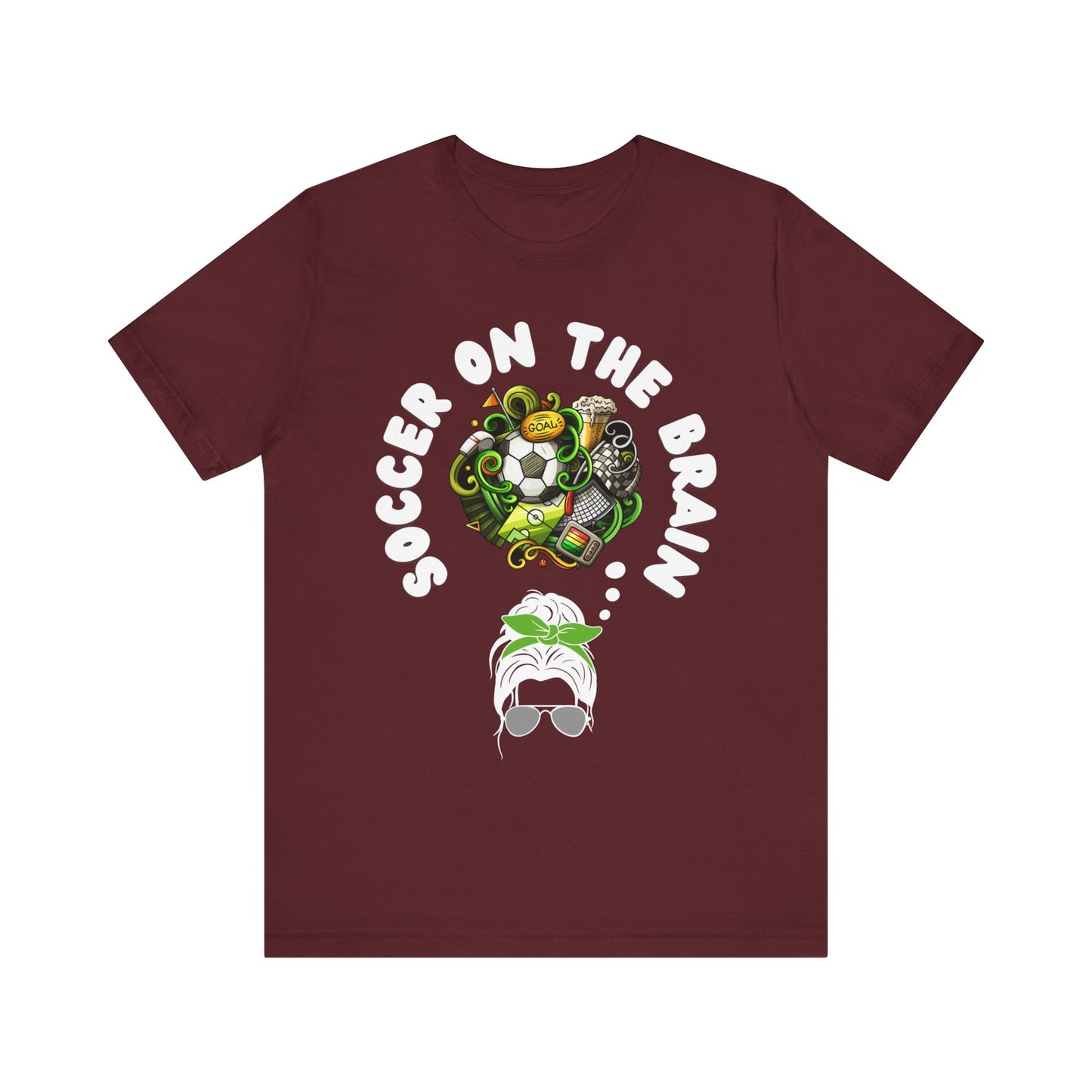 "Soccer on the Brain" T-Shirt | Soccer Mom Shirt for Game Day | Trendy Soccer Mama Tee | Soccer Graphic Tee Shirt | Christmas Gift Ideas for Moms | Soccer Mom Apparel