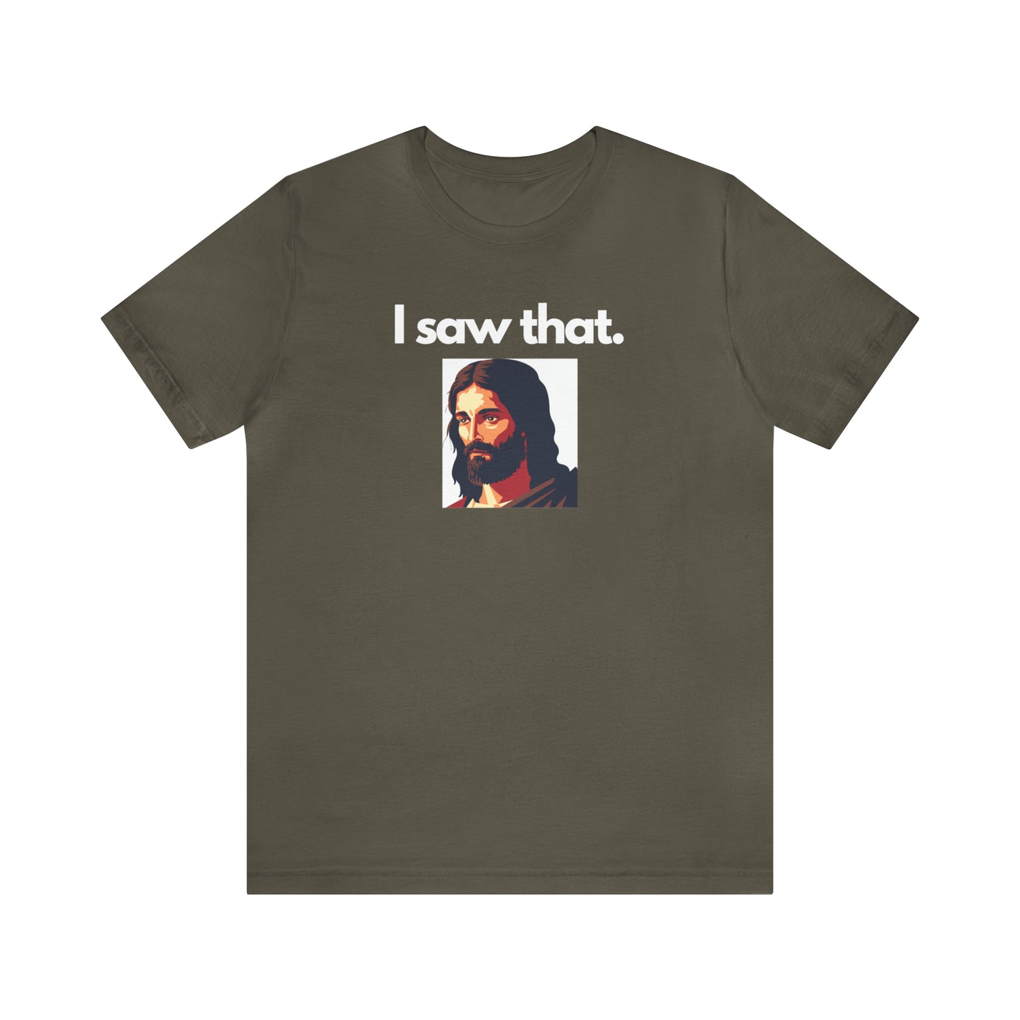 "I Saw That" T-Shirt | Sarcasm Shirt for Moms | Funny Ladies Shirt | Sarcastic Shirt for Women | Funny Shirt for Moms | Christmas Gift Ideas for Women | Humorous Women's Shirt | Funny Jesus Shirt