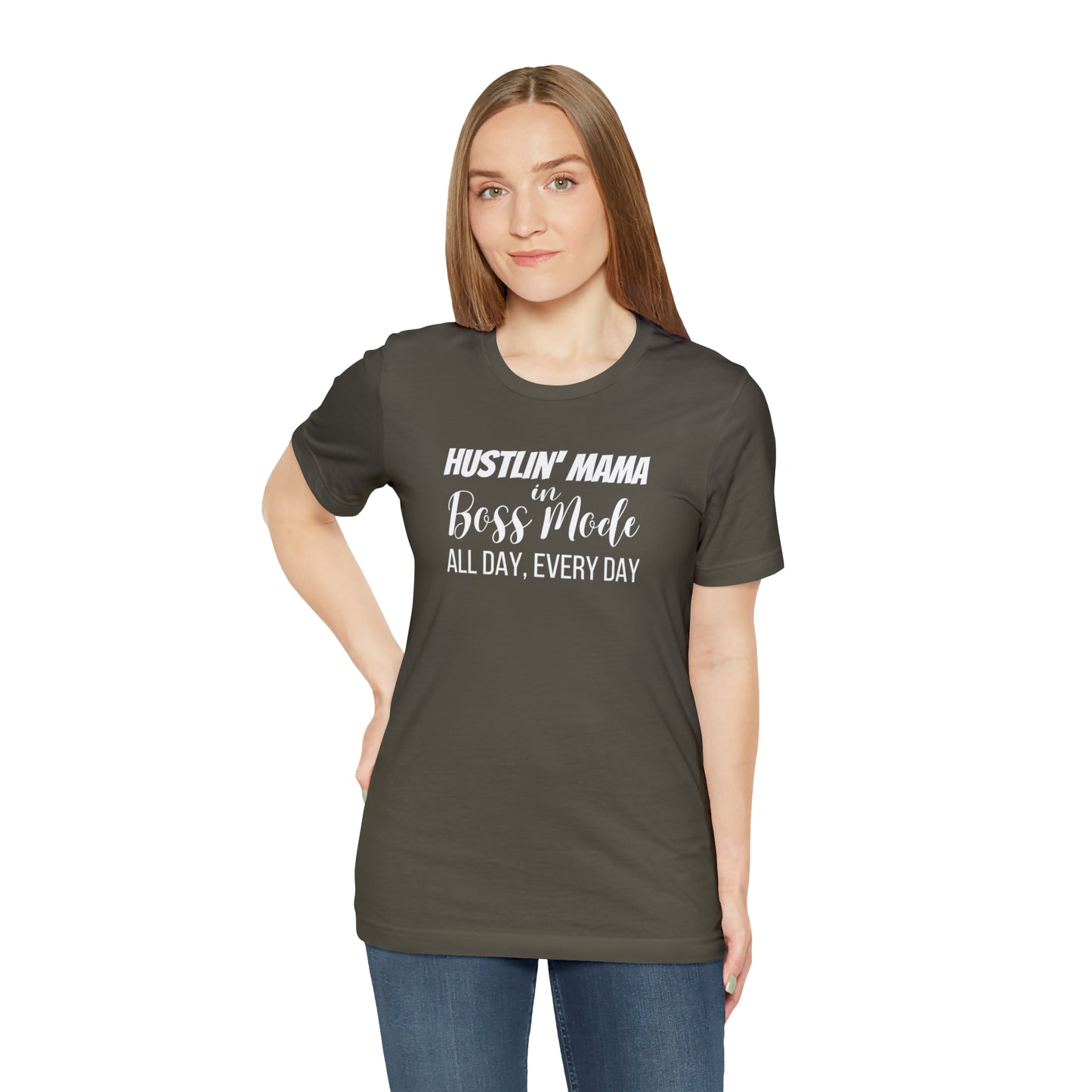 "Hustlin' Mama in Boss Mode All Day Every Day" T-Shirt | Boss T-Shirt for Women | Mother's Day Gift Ideas | The Mom Boss Tee | Trendy Mom Apparel | SAHM Running the Show | Birthday Gift for Mom