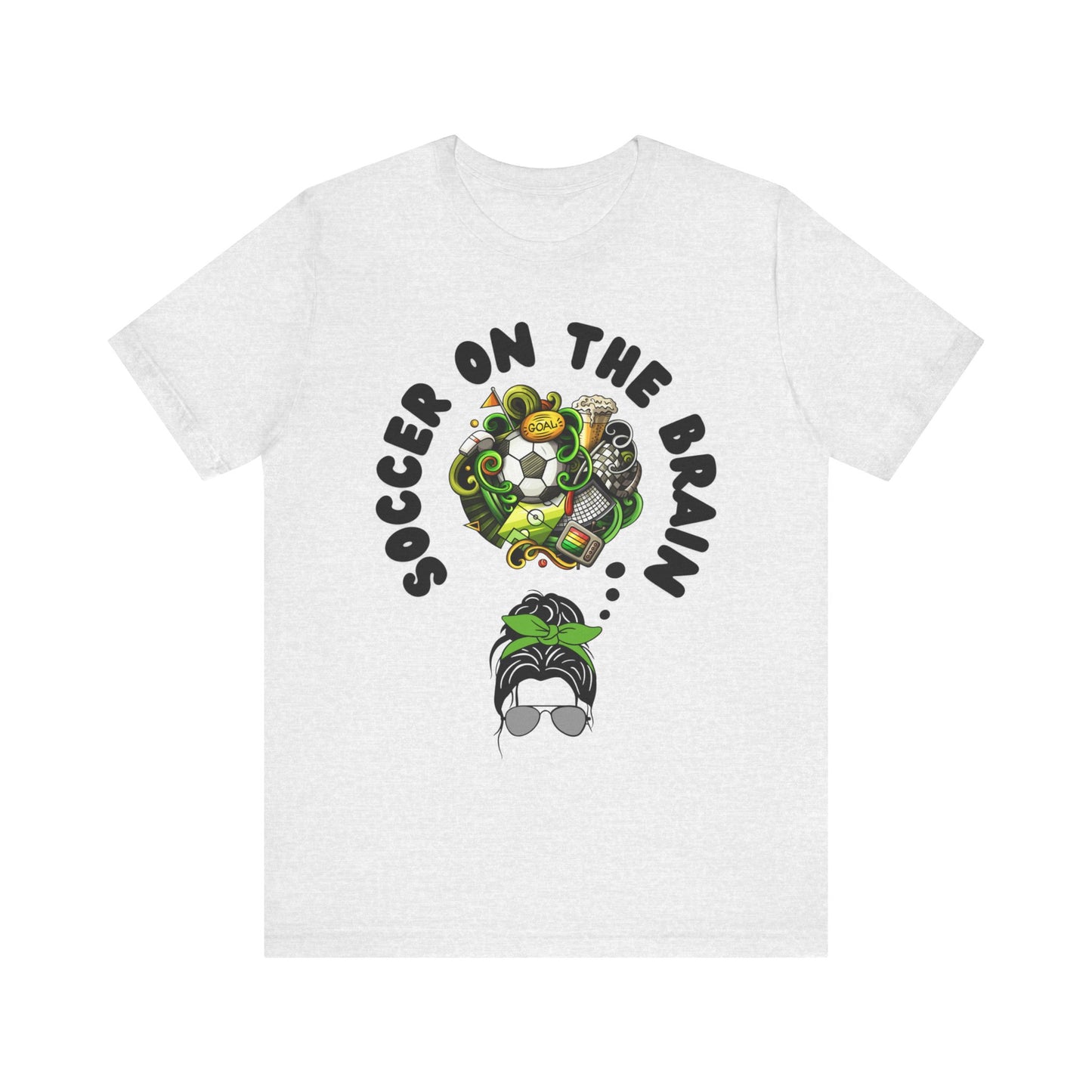 "Soccer on the Brain" T-Shirt | Soccer Mom Shirt for Game Day | Trendy Soccer Mama Tee | Soccer Graphic Tee Shirt | Christmas Gift Ideas for Moms | Soccer Mom Apparel