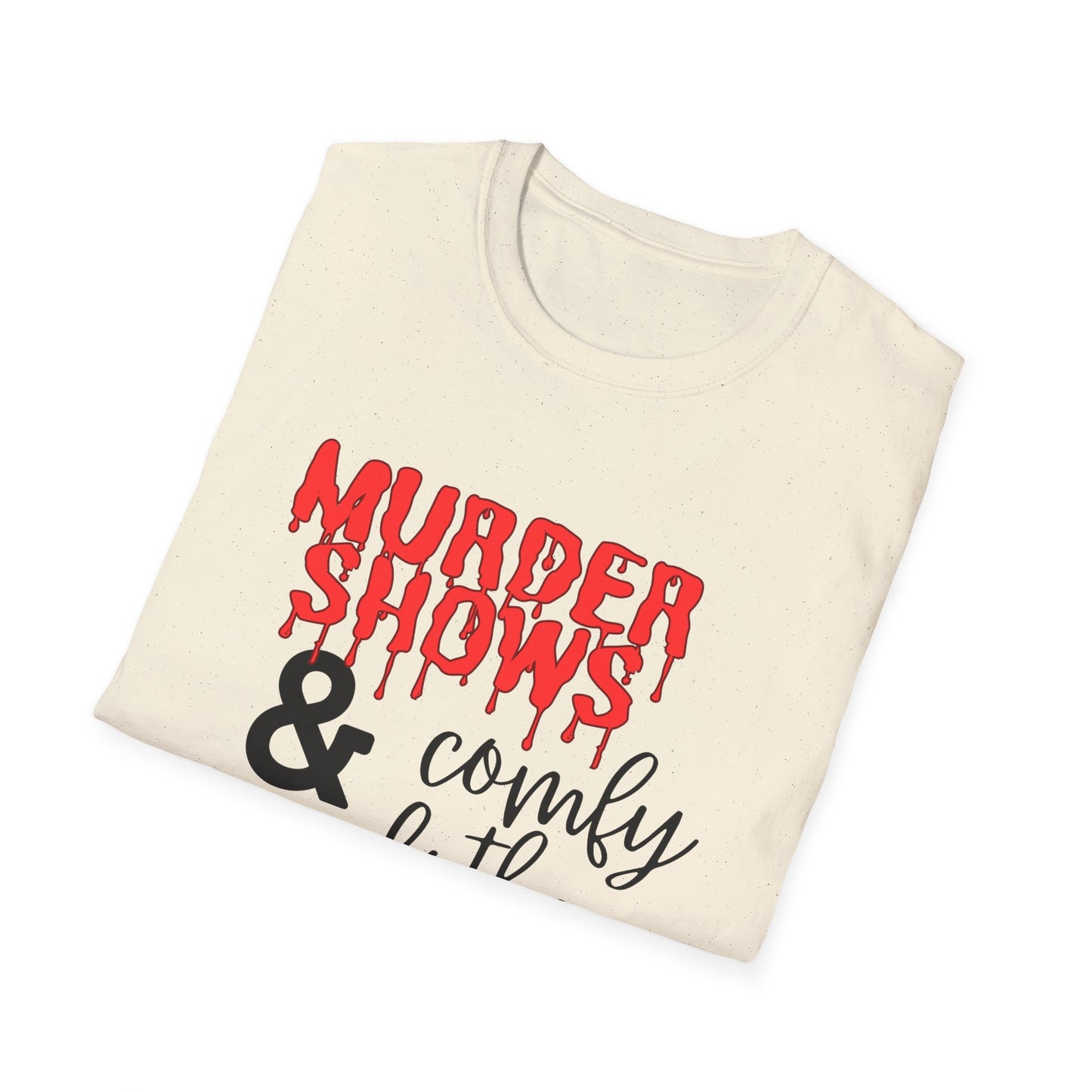 Murder Shows & Comfy Clothes Womens T-Shirt