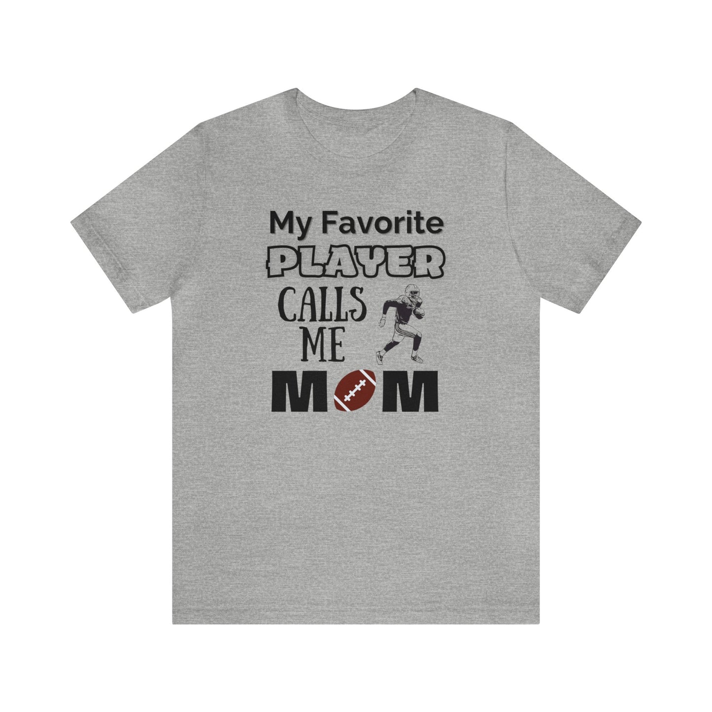 "My Favorite Player Calls Me Mom" T-Shirt | Football Mom Shirt | Perfect Gift for Sports Moms | Trendy Mom Apparel | Unique Mom Tee | Mother's Day Gift Ideas | Comfortable Mom Clothing for Game Day | Football Mama Shirt | Mom Sports Apparel