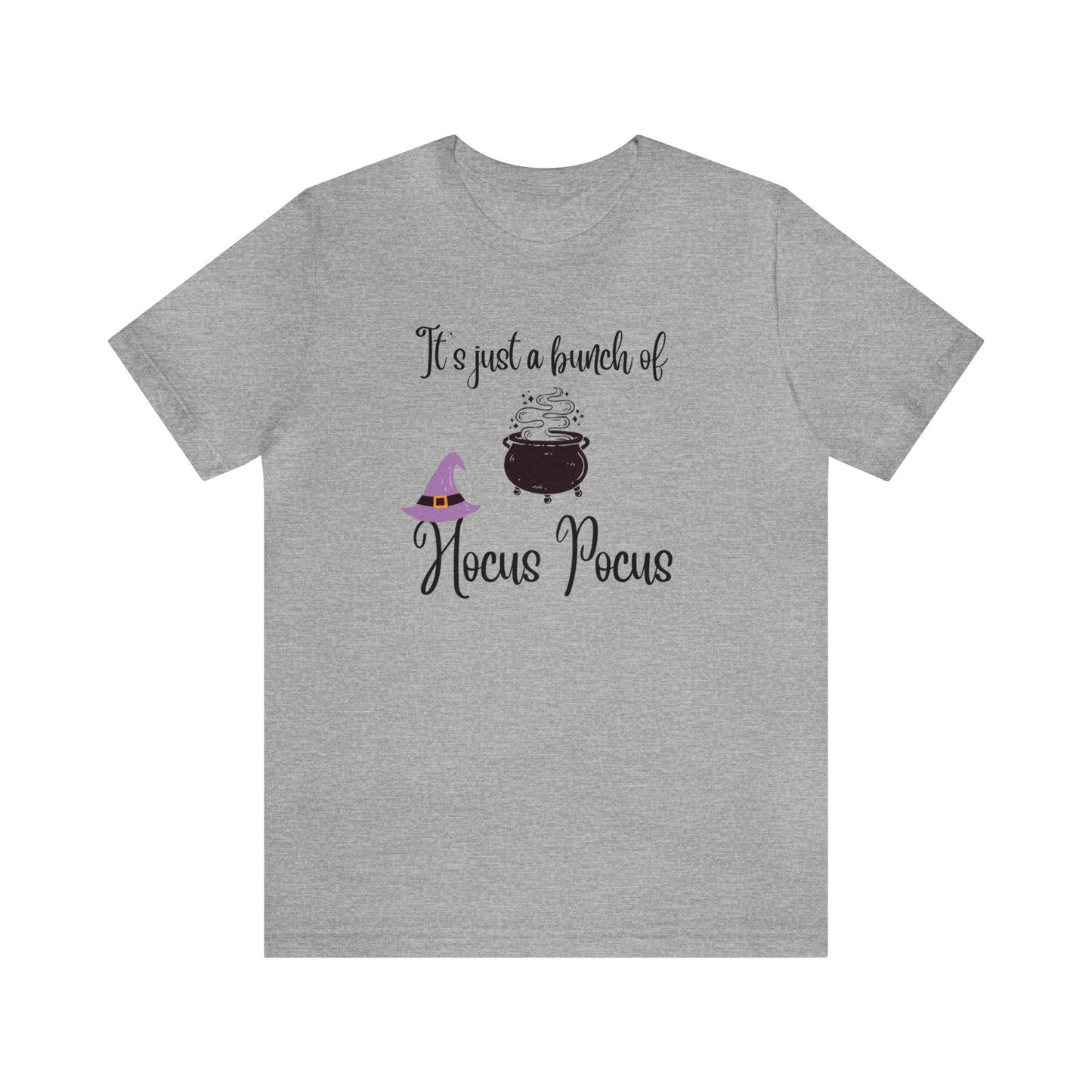 "It's Just a Bunch of Hocus Pocus" T-shirt | Perfect Gift for Women Who Love Halloween | Comfortable and Trendy Halloween Apparel | Halloween Shirts With Sayings for Moms