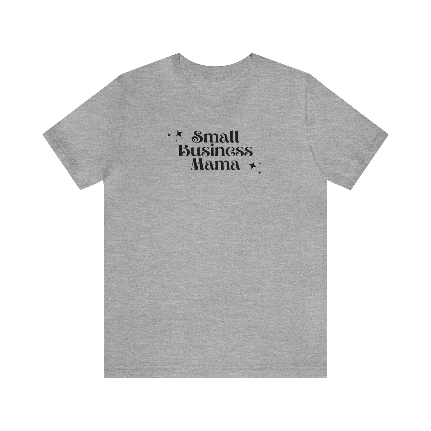 "Small Business Mama" T-Shirt | Trendy Mompreneur Tee | Birthday Gift Idea for Mom | Working Mom Apparel | Comfortable Boss Mom T-Shirt | Small Business Owner Mom Tee | Mother's Day Gift for Her