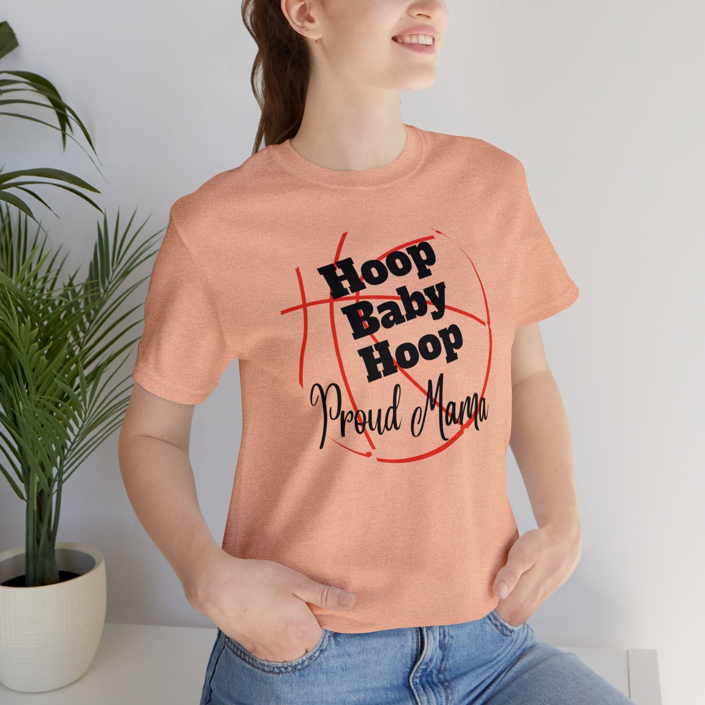 "Hoop Baby Hoop Proud Mama" T-Shirt | Basketball Mama Shirt | Basketball Mom Apparel | Gift Idea for Basketball Moms | Basketball Mom Gift | Basketball Mom Tee | Basketball Mom Shirt