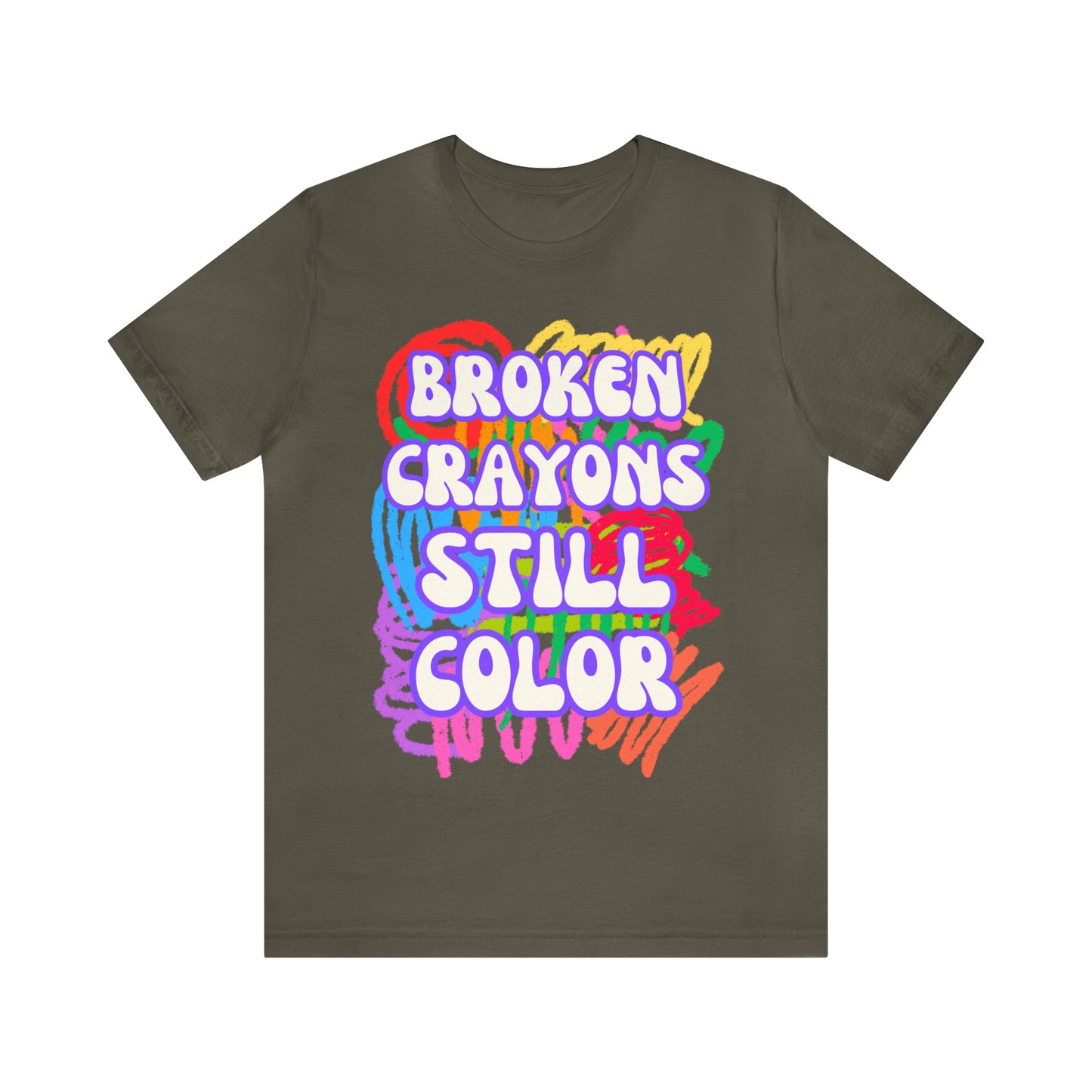 "Broken Crayons Still Color" T-Shirt | Autism Awareness Shirt | Empowering Women's Tee | Empowering Shirt for Women | Autism Tee Shirt | Gift for Her | Trendy Women's Tshirt