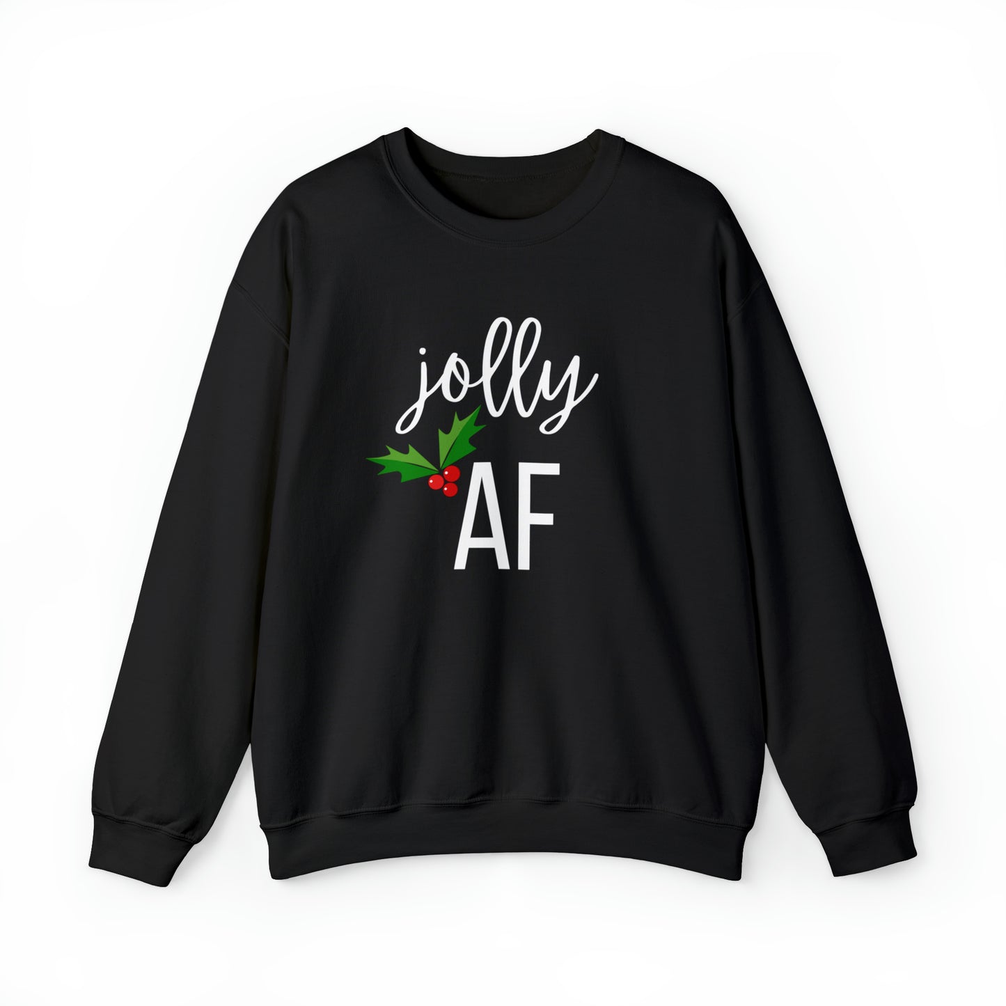 "Jolly AF" Sweatshirt | Sarcastic Womens Christmas Sweater | Festive Sweatshirt for Christmas Season | Womens Funny Holiday Sweatshirt | Sweatshirt for Christmas Wardrobe