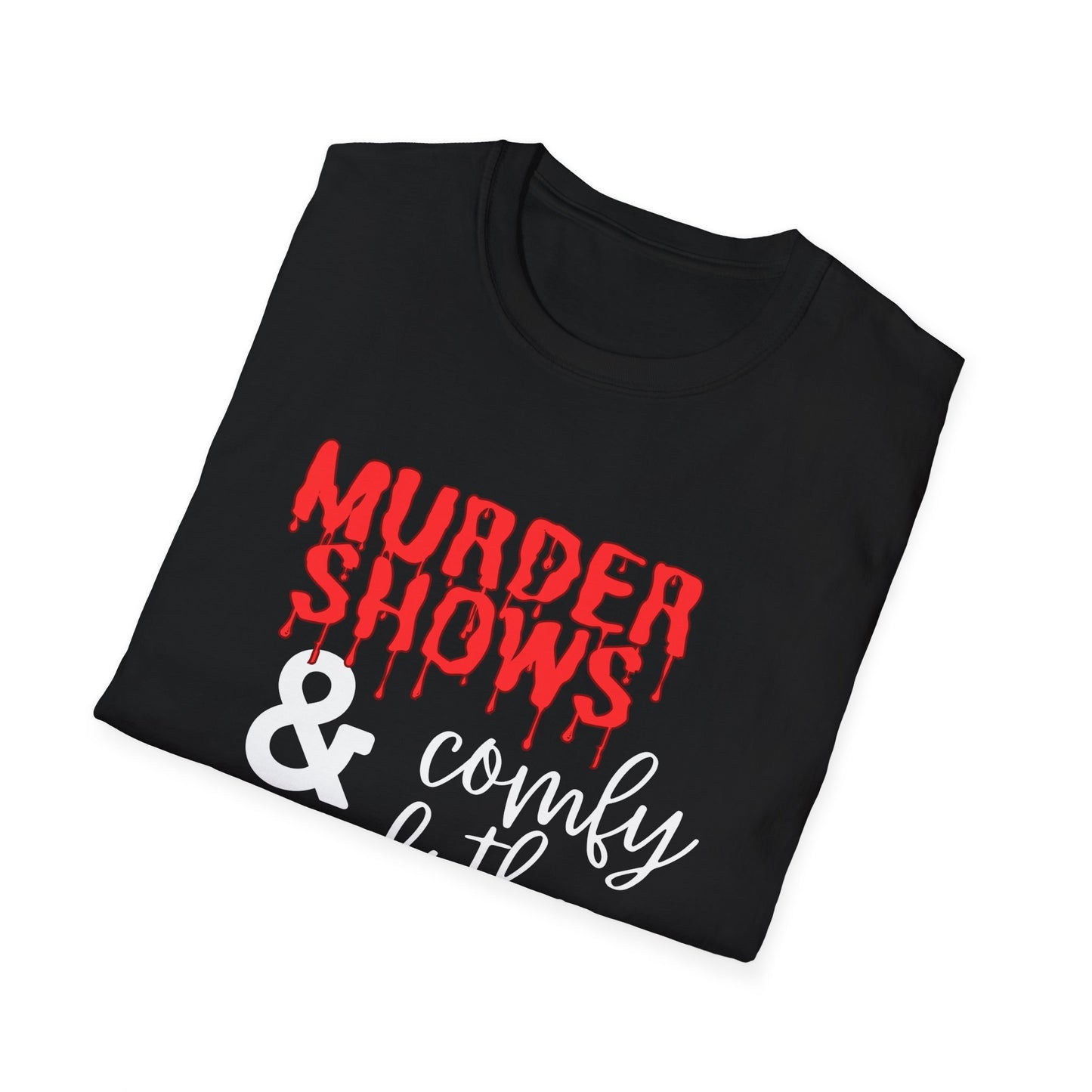 Murder Shows & Comfy Clothes Womens T-Shirt