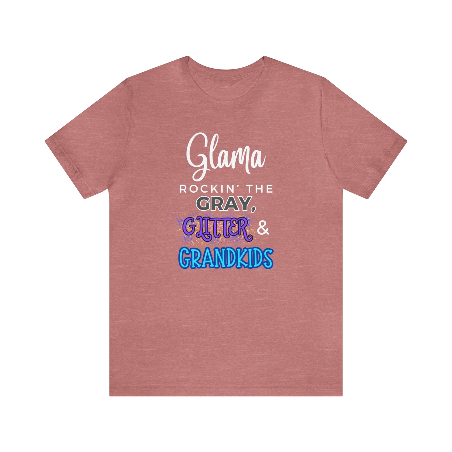 "Glama Rockin' the Gray, Glitter & Grandkids" T-Shirt | Cute Glama Shirt | Glama Tee | Mother's Day Gift Ideas for Grandma | Grandma Shirt | Grandma Apparel | Gift Ideas for Grama | Shirt for Grama