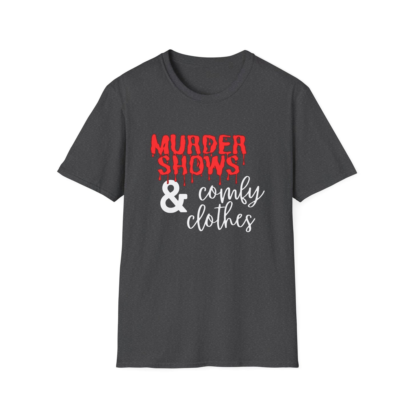 Murder Shows & Comfy Clothes Womens T-Shirt