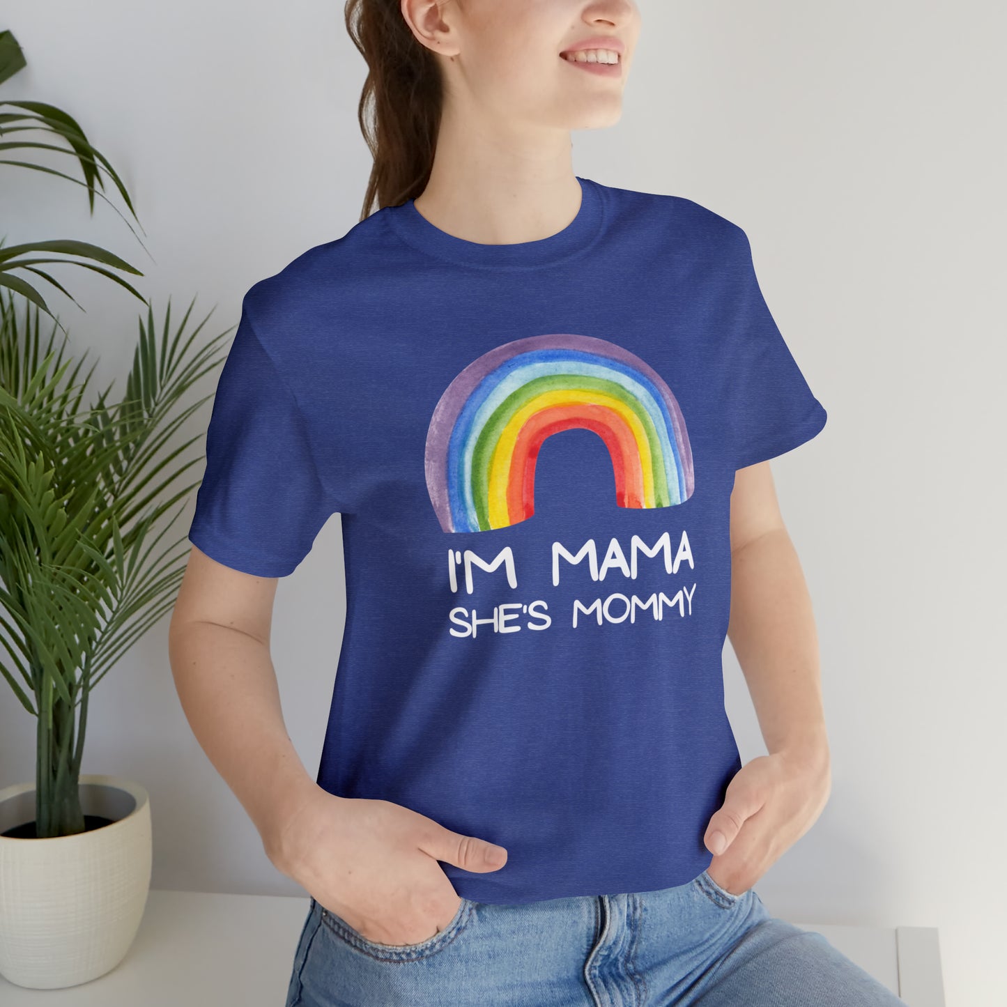 "I'm Mama She's Mommy" T-Shirt | Pride Mom Shirt | Cute and Trendy Mom Apparel | Unique Mom Tee | Pride Month Gift Ideas | Comfortable LGBTQ+ Mom Shirt | LGBTQ+ Mom Christmas Gift