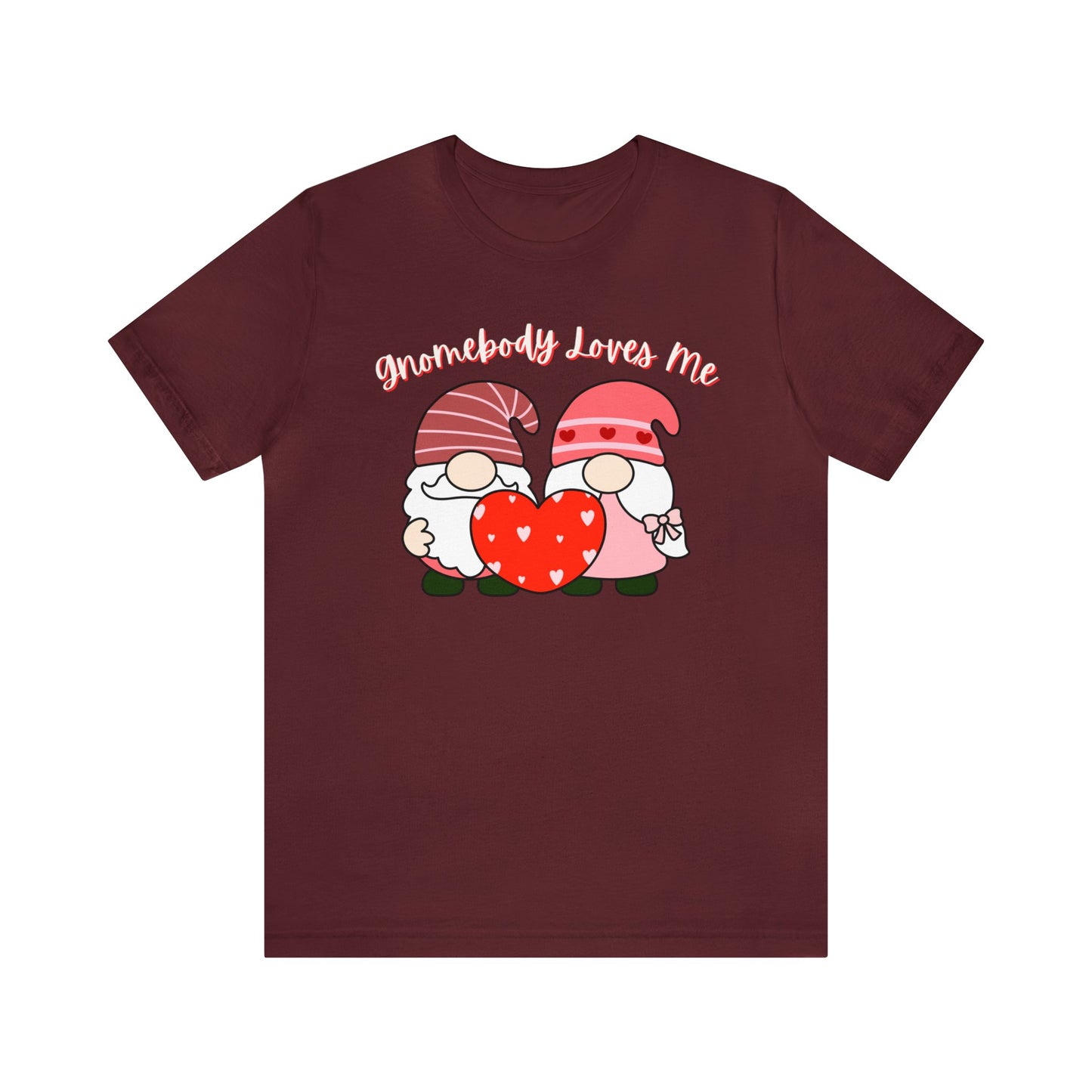 "Gnomebody Loves Me" T-Shirt | Ladies Valentine's Day Shirt | Gift for Her | Gnome Valentine's T-shirts for Women | Valentine's Day Tee for Women | Women's Tee for V Day