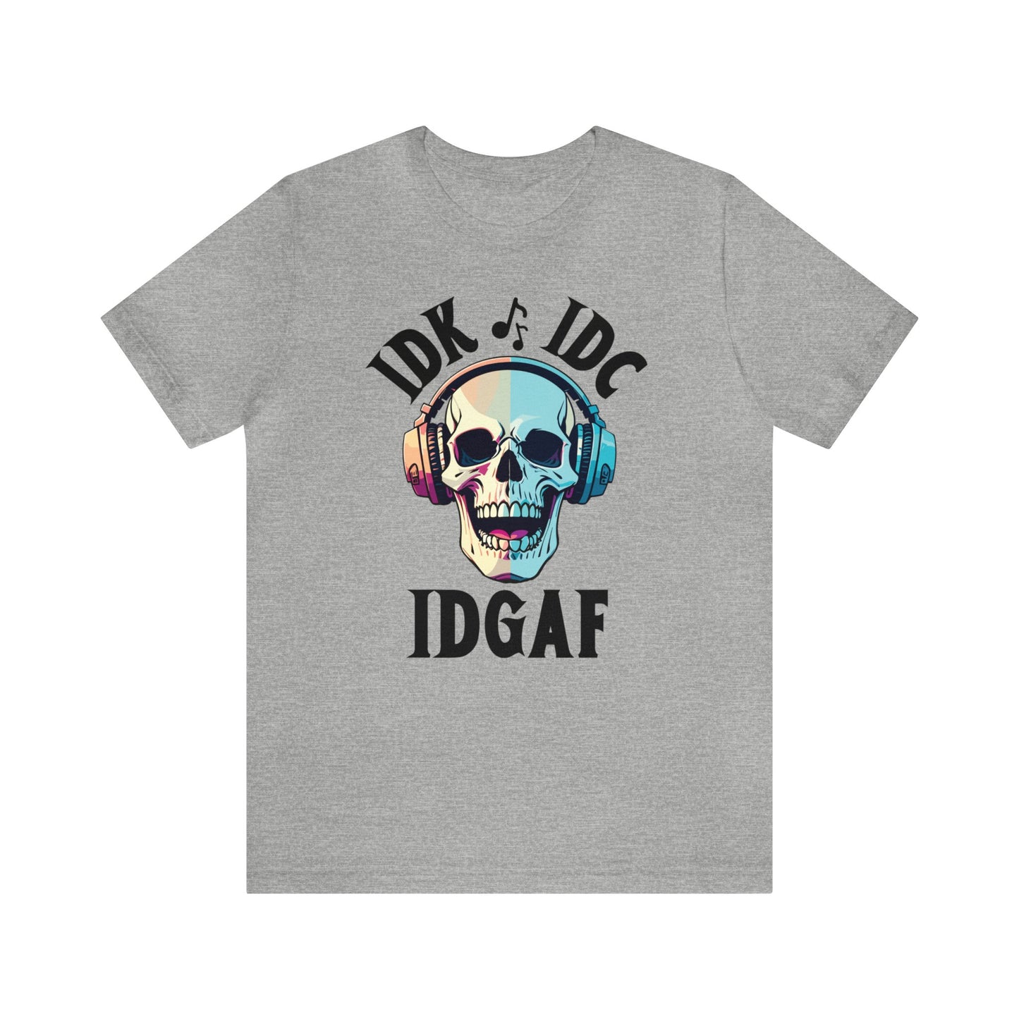 "IDK IDC IDGAF" T-Shirt | Funny Women's Shirt | Gifts for Her | Sarcastic Ladies Tee | Carefree Women's Tee | Christmas Gift Ideas for Women | Humorous Women's Tee Shirts | Statement Shirt for Women | Funny Women's Apparel