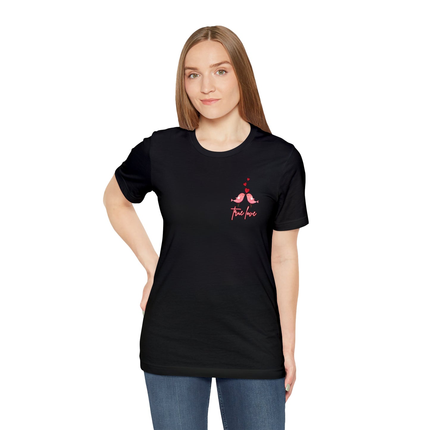 "True Love" T-Shirt | Ladies Valentine's Day Tee Shirt | Ladies Lovebirds Shirt for Valentine's Day | Women's Valentine's Shirt | V-Day Apparel | Ladies V-Day Tee Shirt