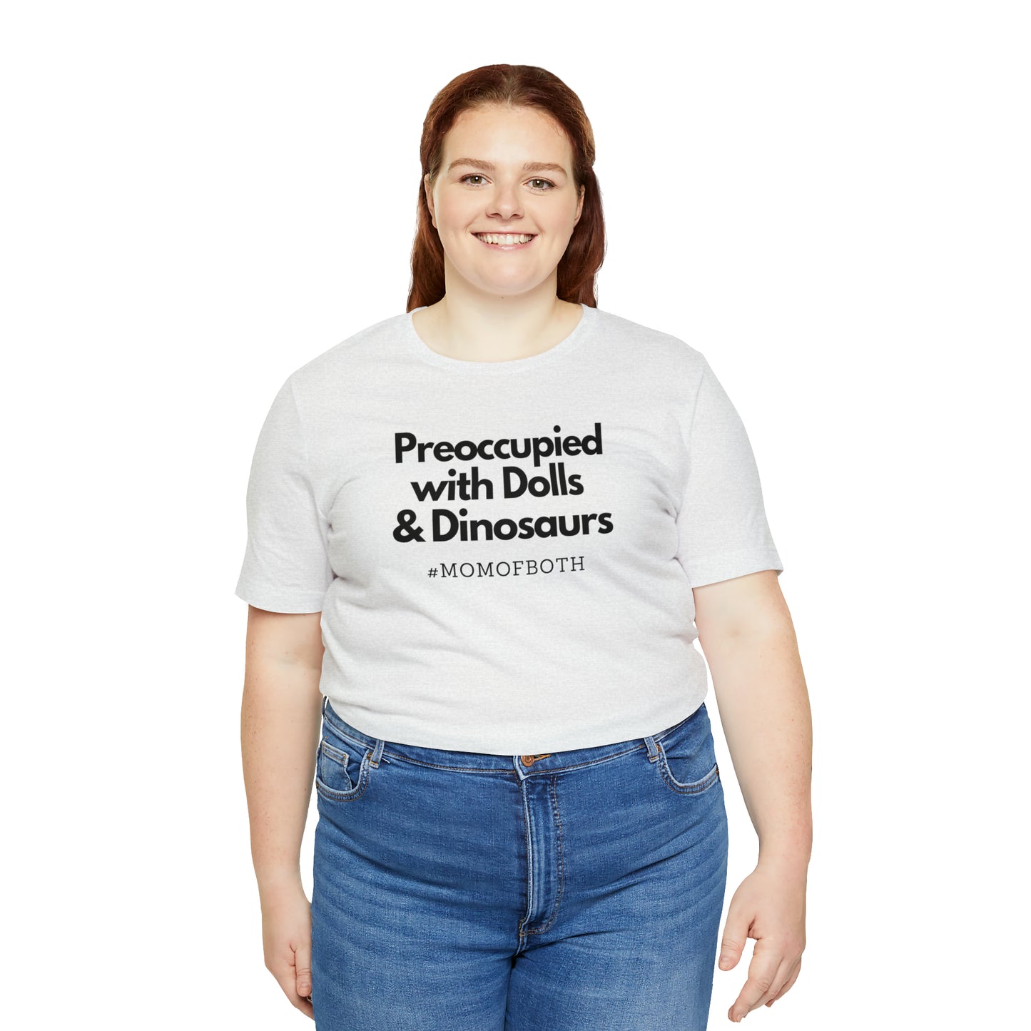 "Preoccupied with Dolls & Dinosaurs" T-Shirt | Perfect Gift for Moms of Boys and Girls | Cute and Trendy Mom Fashion | Mother's Day Gift Ideas for Mom | Mom of Both Shirt |  Mom Life Shirt | Boy and Girl Mama Shirt