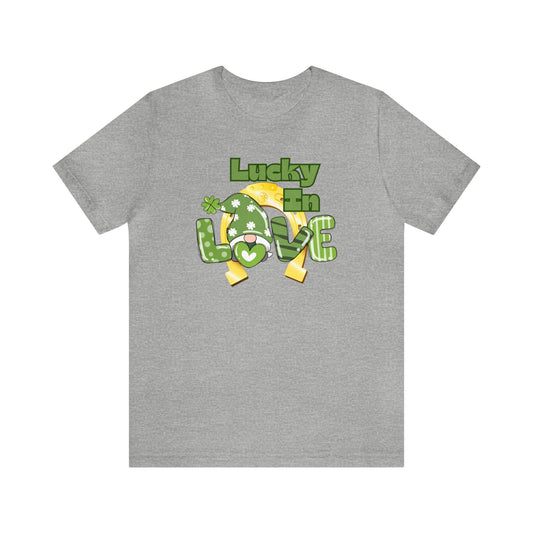 "Lucky in Love" T-Shirt | Lucky Ladies Shirt for St. Patrick's Day | Apparel for St. Patrick's Day | St. Patty's Day Tee Shirt for Ladies | Womens Tee for St. Paddy's Day | St. Patricks Day Tee Shirt for Hert