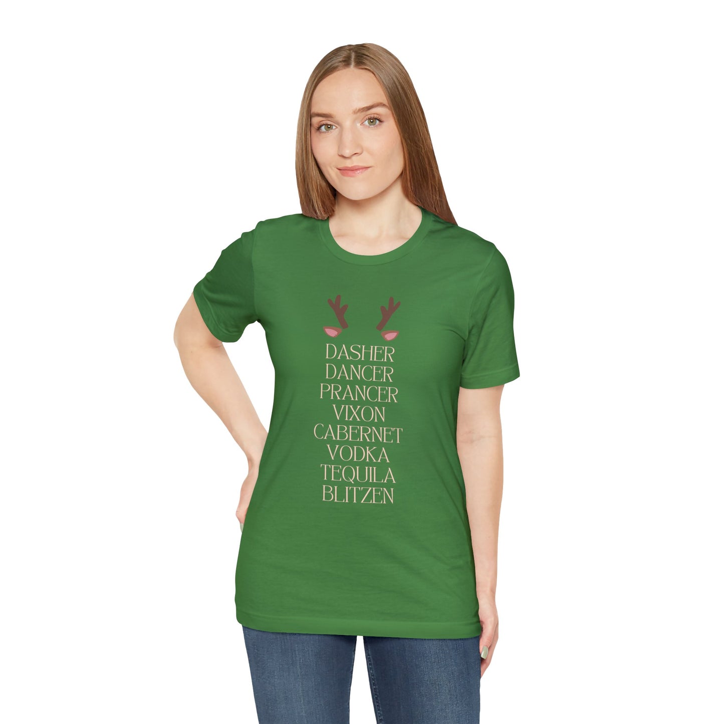 "Dasher, Dancer, Prancer, Vixon, Cabernet, Vodka, Tequila, Blitzen" T-Shirt | Funny Christmas Shirt for Women | Ladies Holiday Tee Shirt | Festive Shirt for Christmas | Christmas Shirt to Make You Laugh