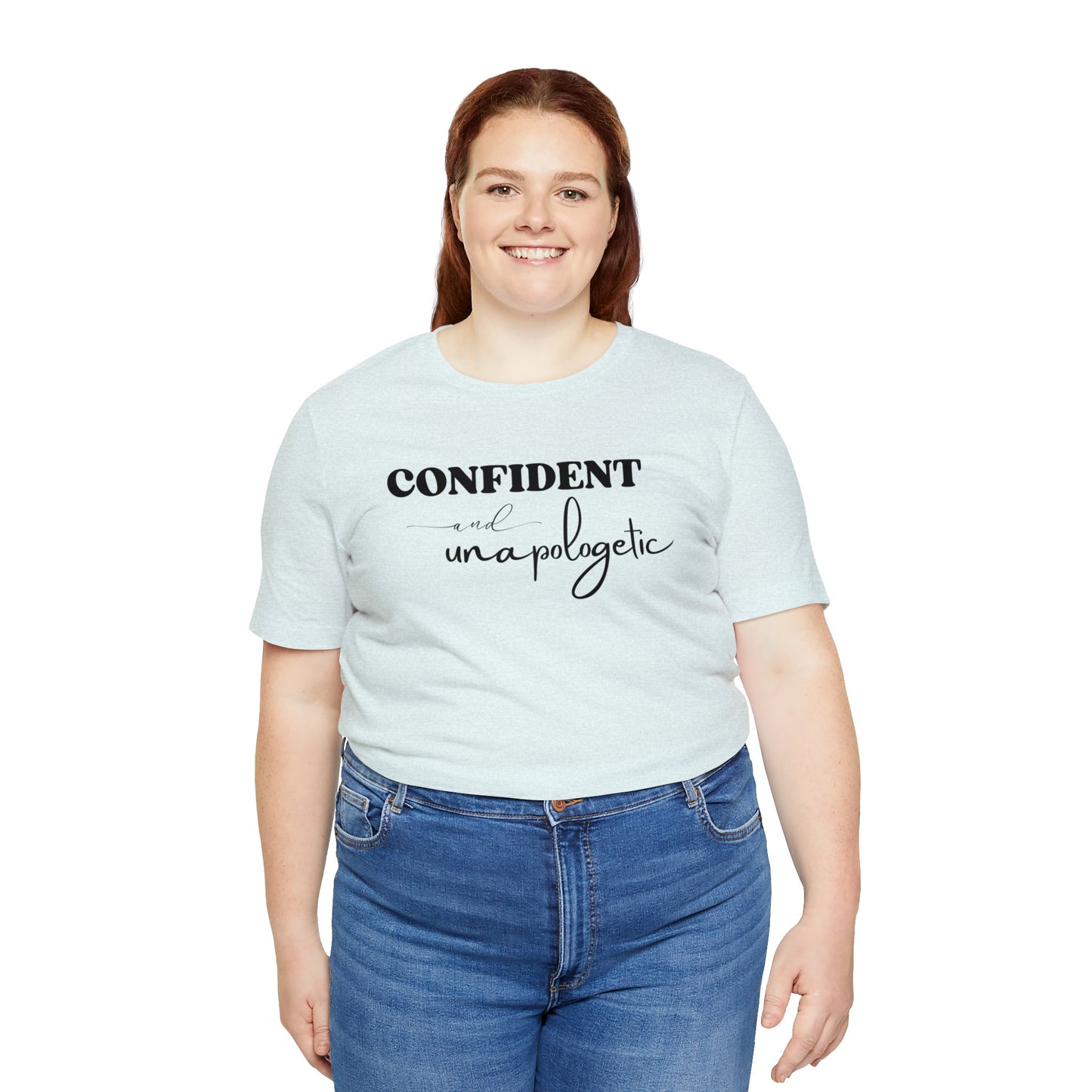 "Confident and Unapologetic" T-Shirt | Gifts for Her | Ladies Empowering Shirt | Women's Empowerment Tee | Birthday Gift Ideas for Ladies | Shirt for Strong Women | Uplifting Women's Tee Shirts | Statement Shirt for Women