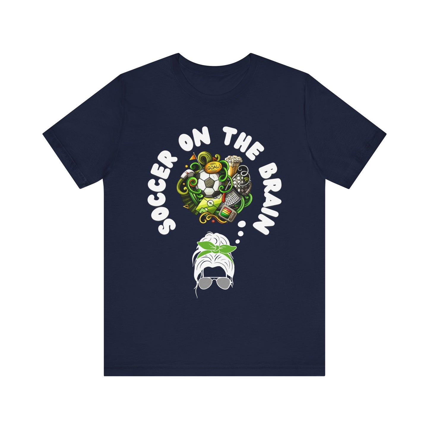 "Soccer on the Brain" T-Shirt | Soccer Mom Shirt for Game Day | Trendy Soccer Mama Tee | Soccer Graphic Tee Shirt | Christmas Gift Ideas for Moms | Soccer Mom Apparel