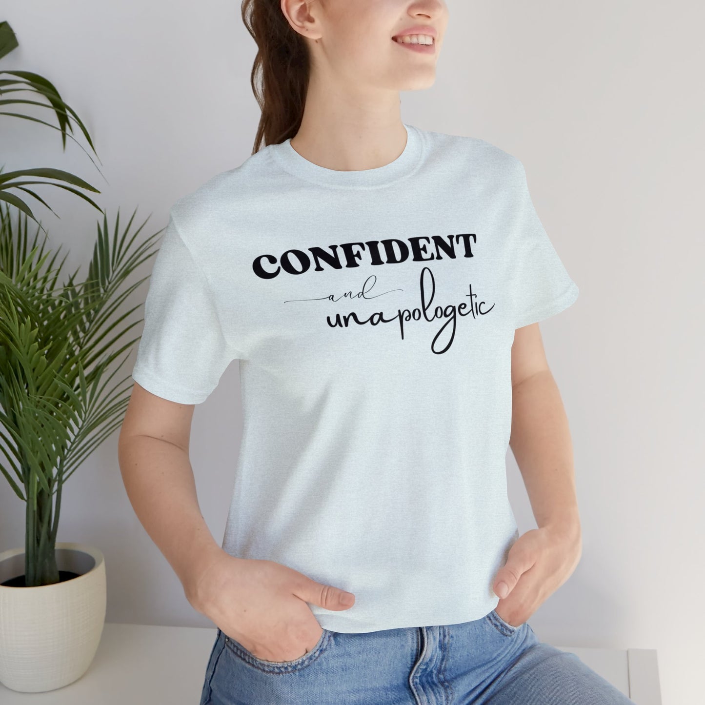 "Confident and Unapologetic" T-Shirt | Gifts for Her | Ladies Empowering Shirt | Women's Empowerment Tee | Birthday Gift Ideas for Ladies | Shirt for Strong Women | Uplifting Women's Tee Shirts | Statement Shirt for Women