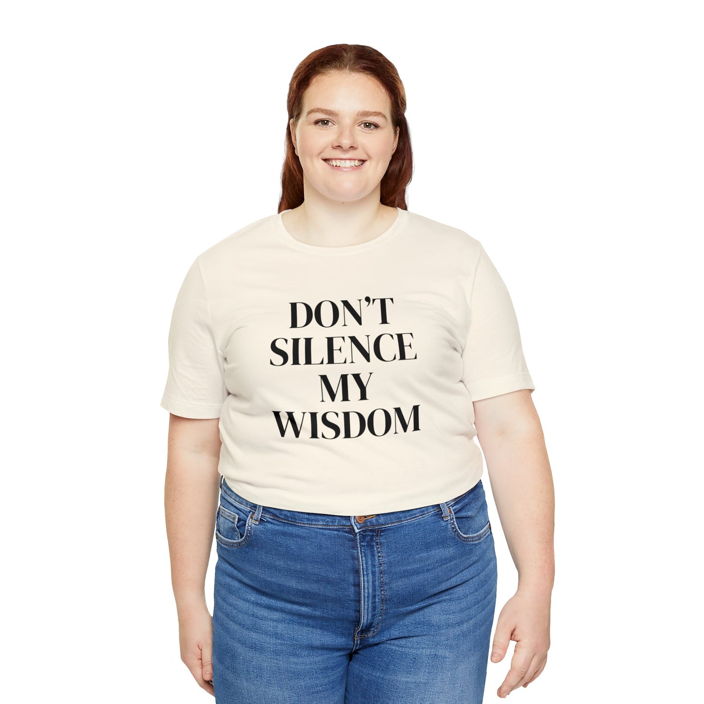 "Don't Silence My Wisdom" T-Shirt | Mom Shirt | Women's Empowerment Tee | Birthday Gift Ideas for Women | Empowering Women's Shirt | Cute Mom Tees | Statement Shirt for Women