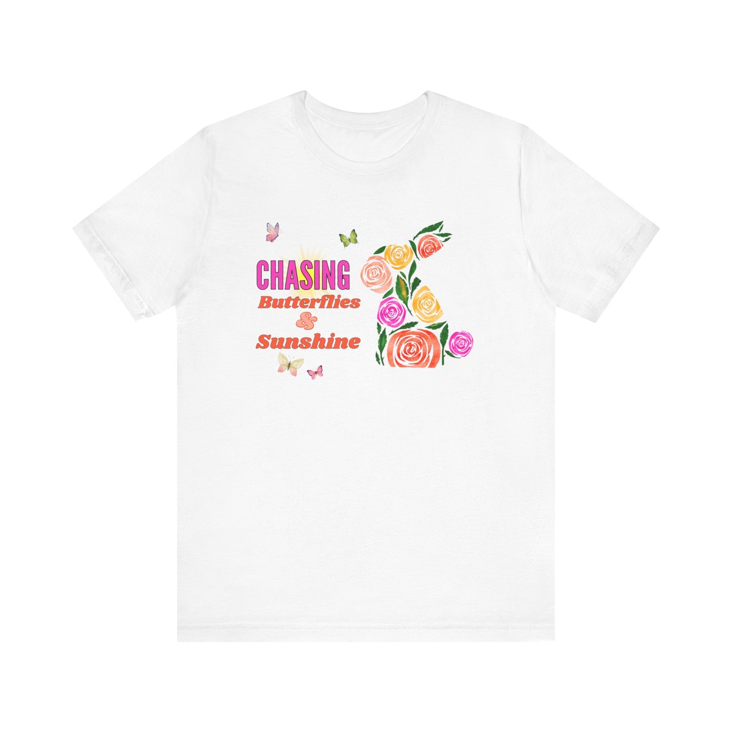 "Chasing Butterflies & Sunshine" T-Shirt | Easter Clothing | Humor Easter Shirt | Easter Gift for Her | Womens Easter T Shirt | Easter Bunny Shirt for Women | Spring Shirt