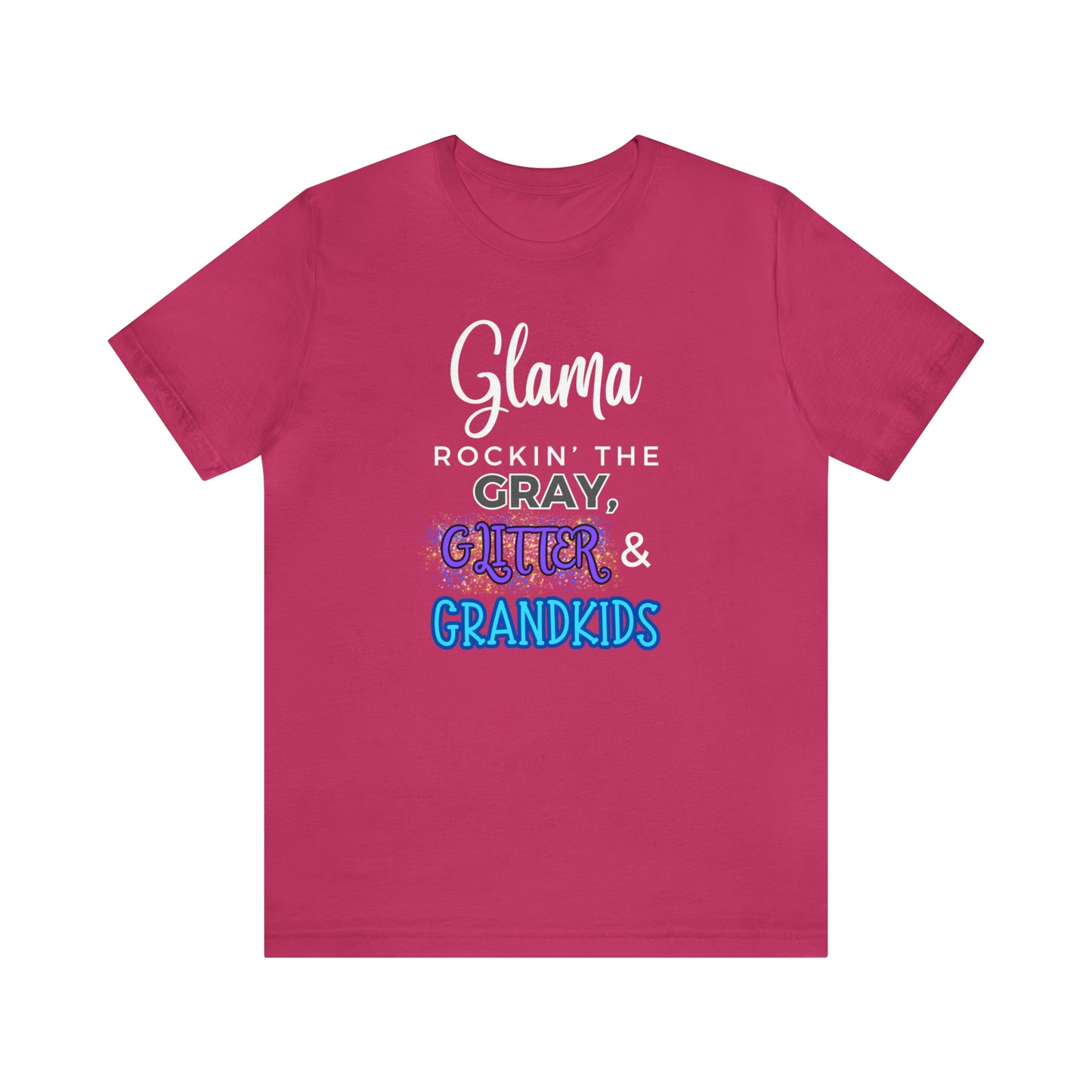 "Glama Rockin' the Gray, Glitter & Grandkids" T-Shirt | Cute Glama Shirt | Glama Tee | Mother's Day Gift Ideas for Grandma | Grandma Shirt | Grandma Apparel | Gift Ideas for Grama | Shirt for Grama