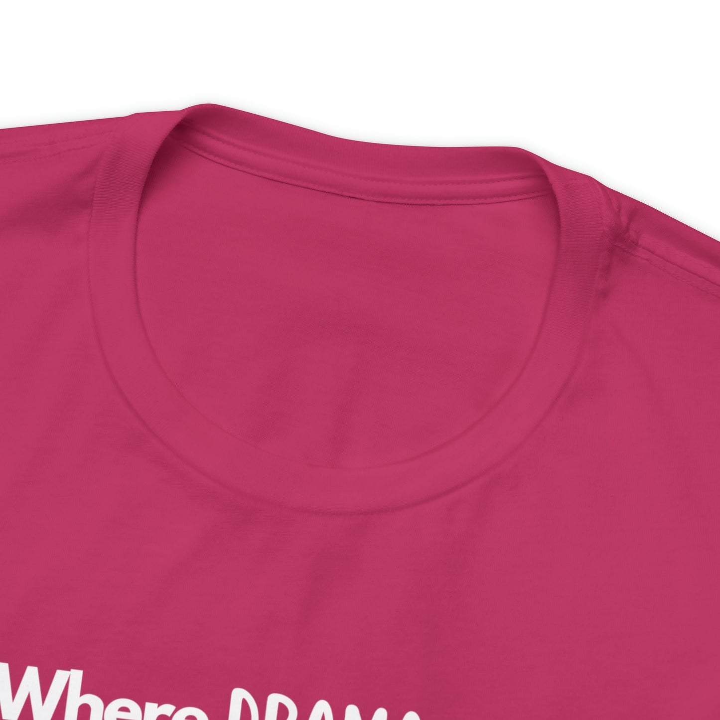 "Where Drama & Tutu's Collide" T-Shirt | Ideal Gift for Moms of Daughters | Girl Mom Shirt | Girl Mama Shirt | Mother's Day Gift Ideas for Moms | Mom of Girls Tee | Mom of Daughters Shirt | Girl Mom Tee